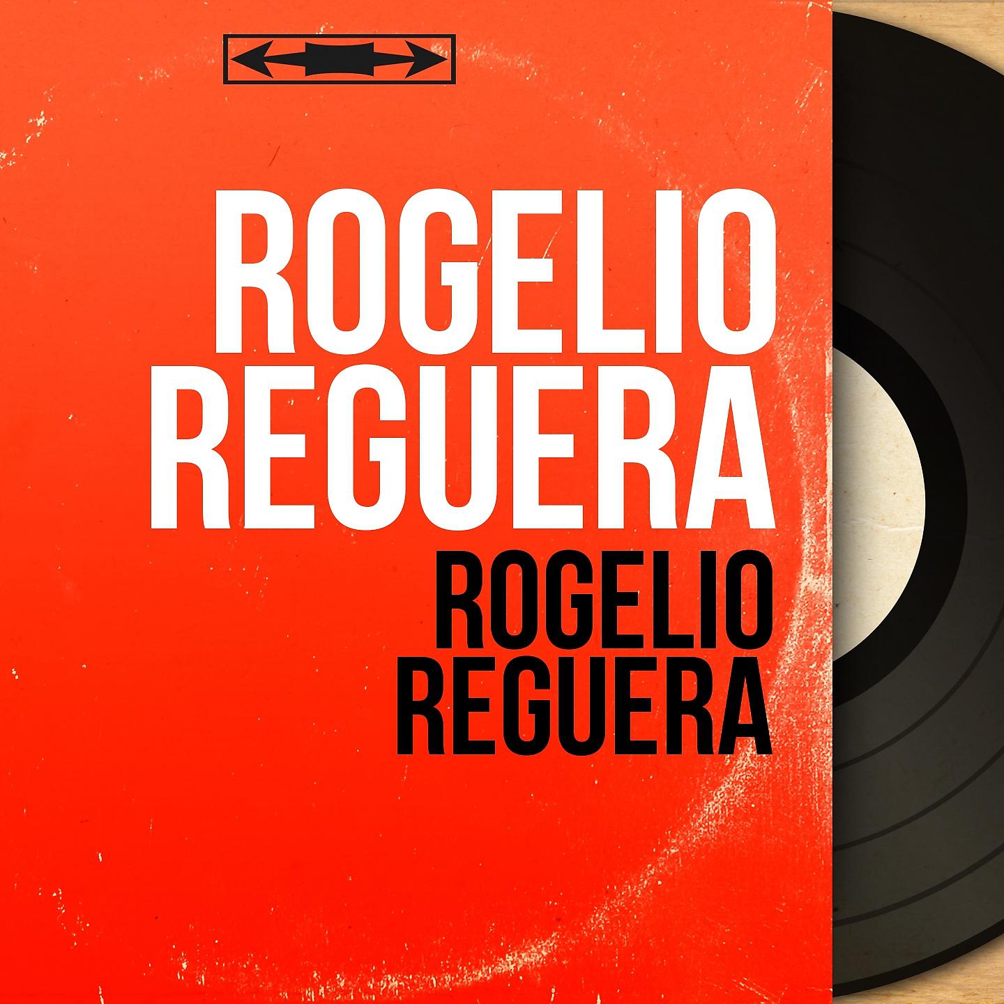Постер альбома Rogelio Reguera