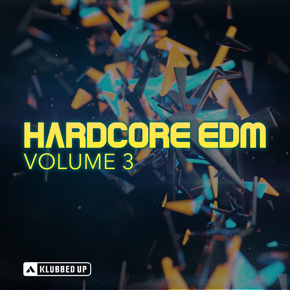 Постер альбома Hardcore EDM, Vol. 3