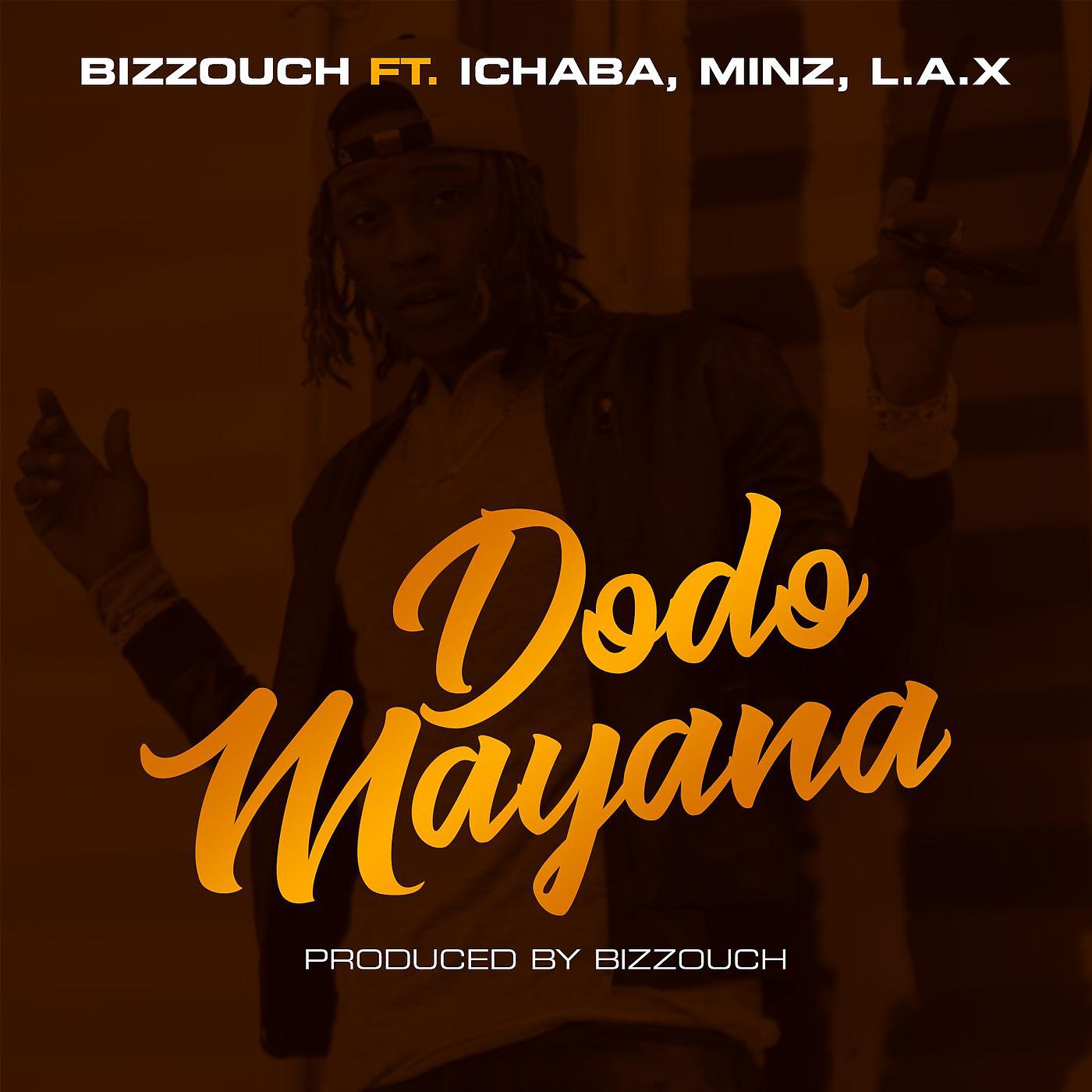 Постер альбома Dodo Mayana (feat. Ichaba, Minz & L.A.X)