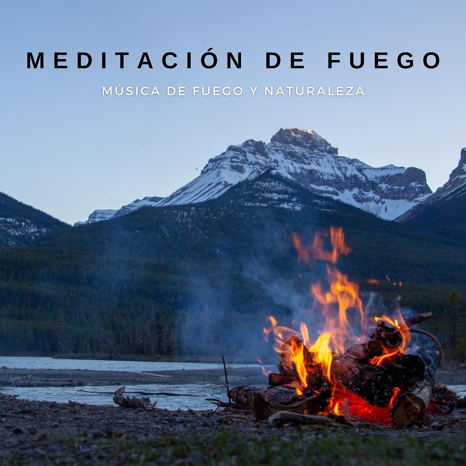 Постер альбома Meditación De Fuego: Musica De Fuego Y Naturaleza