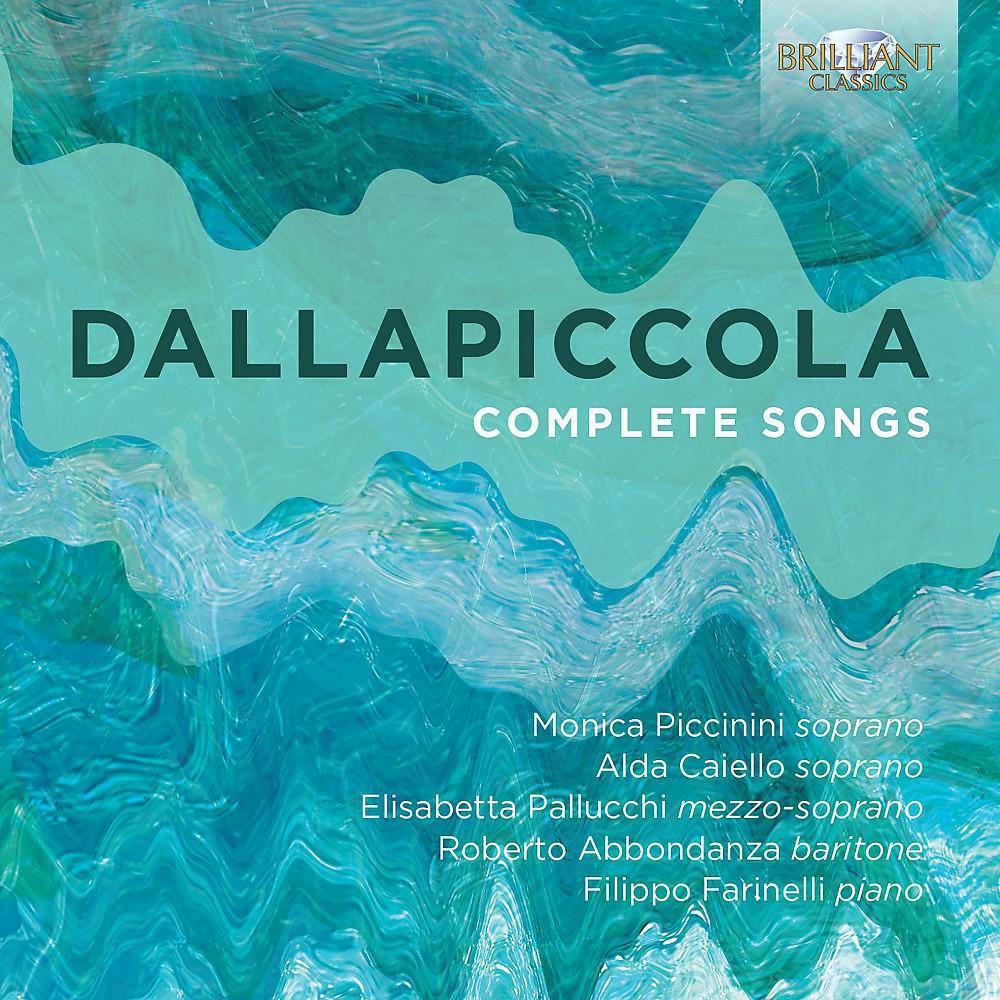 Постер альбома Dallapiccola: Complete Songs