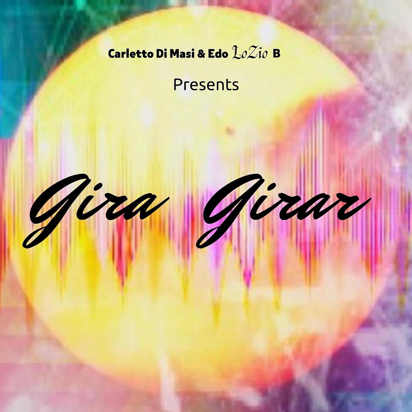 Постер альбома Gira Girar