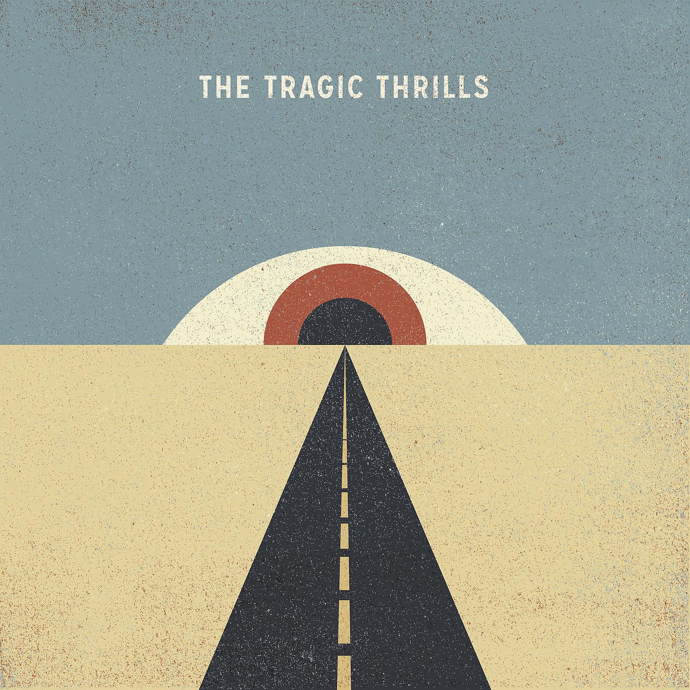 Постер альбома The Tragic Thrills