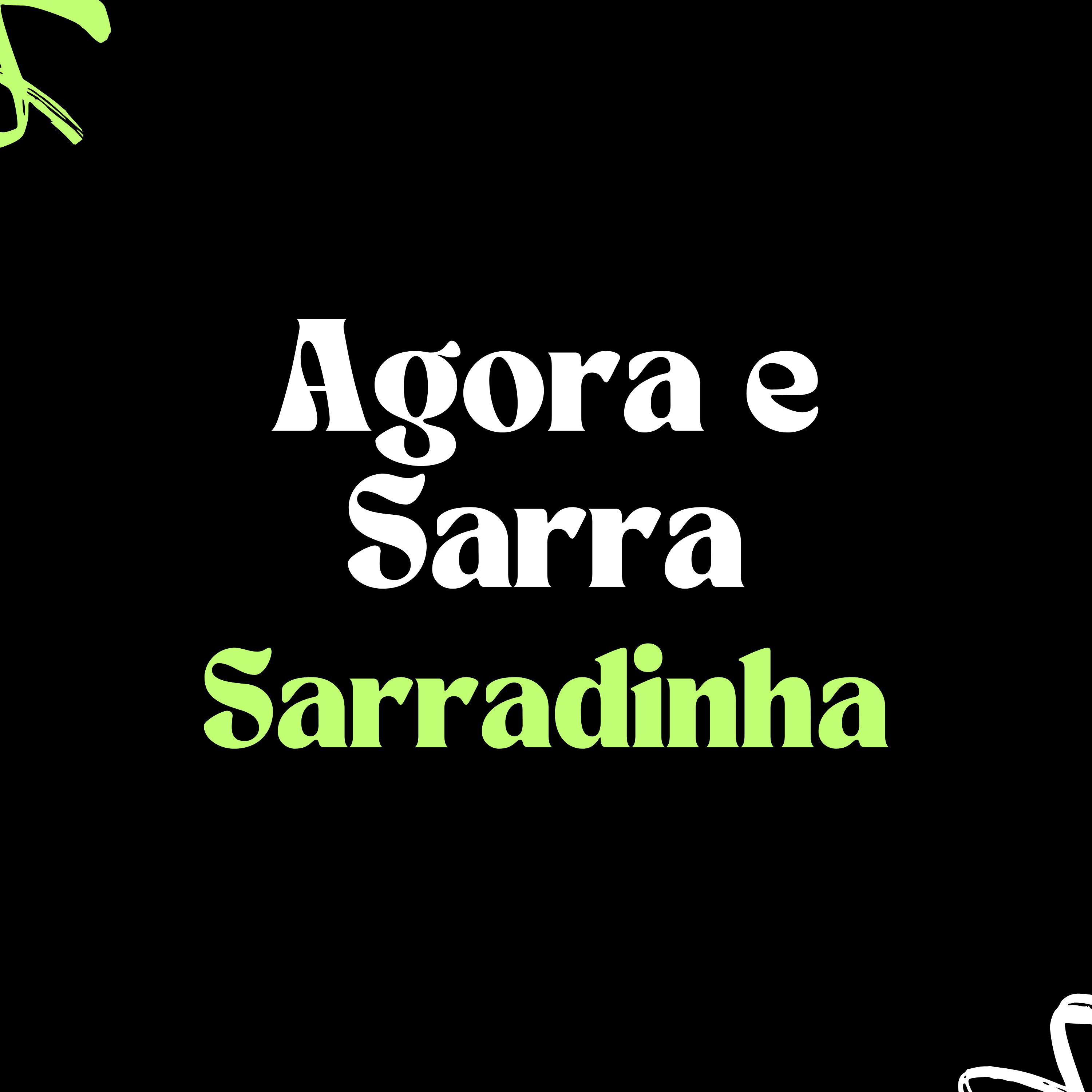 Постер альбома Agora e Sarra, Sarradinha