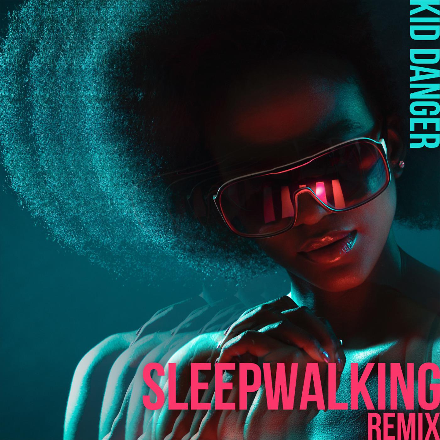 Постер альбома Sleepwalking (Remix)