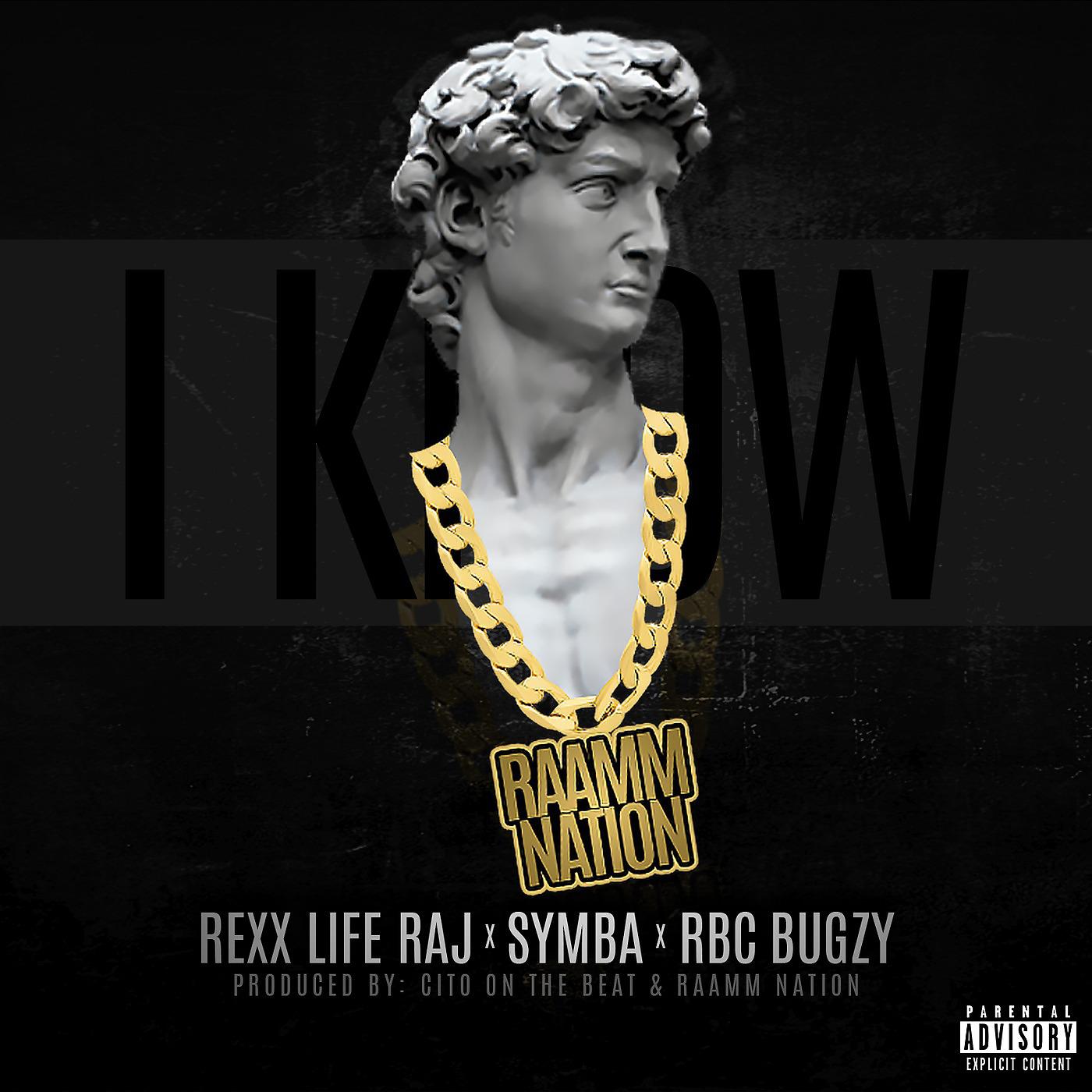 Постер альбома I Know (feat. REXX LIFE RAJ, SYMBA & RBC BUGZY)