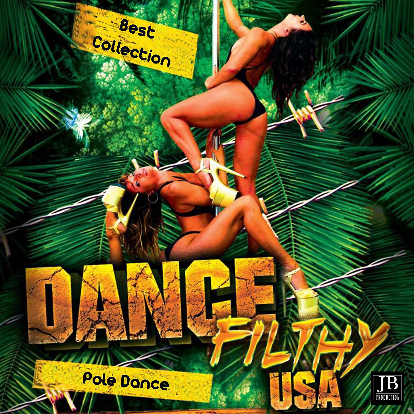 Постер альбома Dance Filthy USA Pole Dance