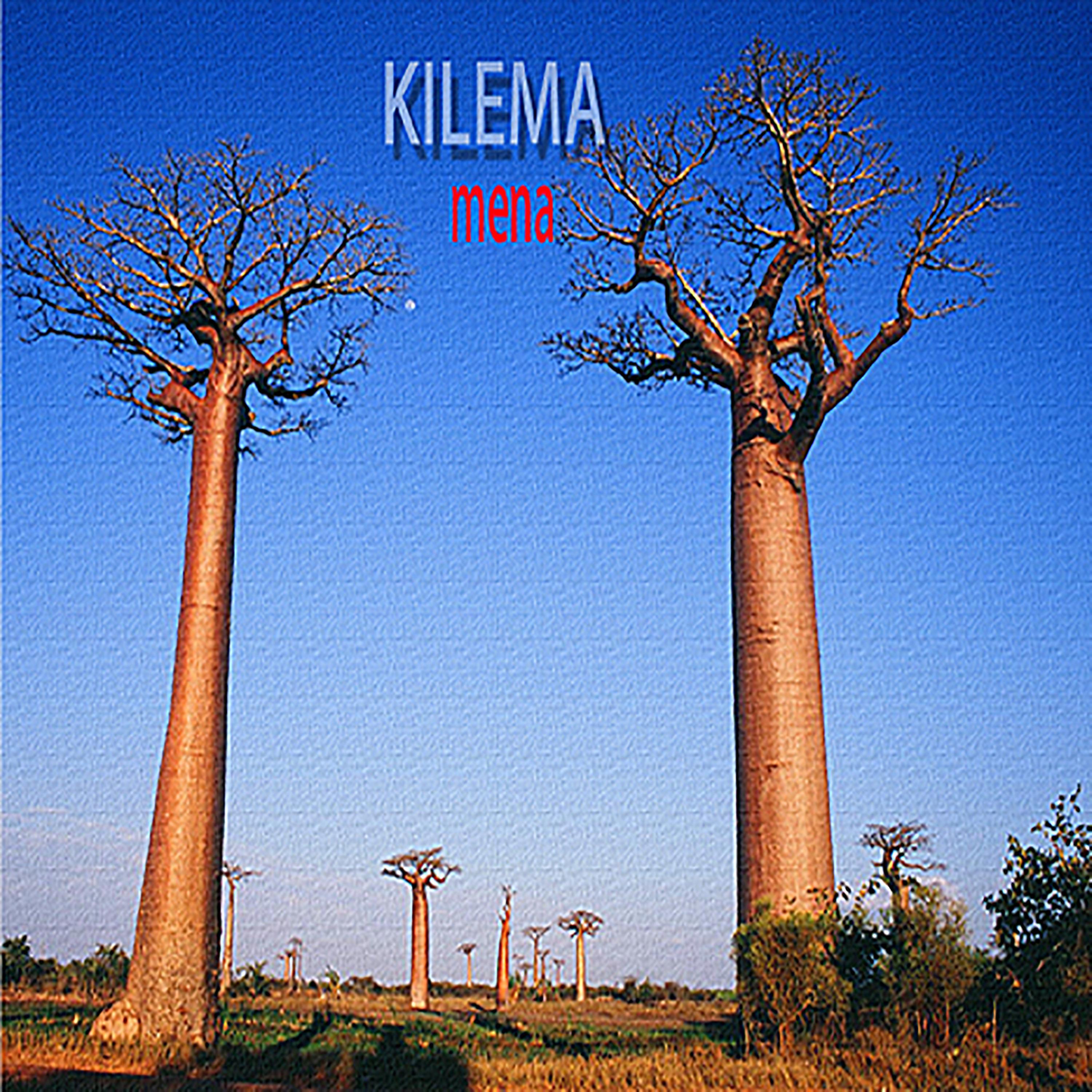 Постер альбома Kilema - Mena