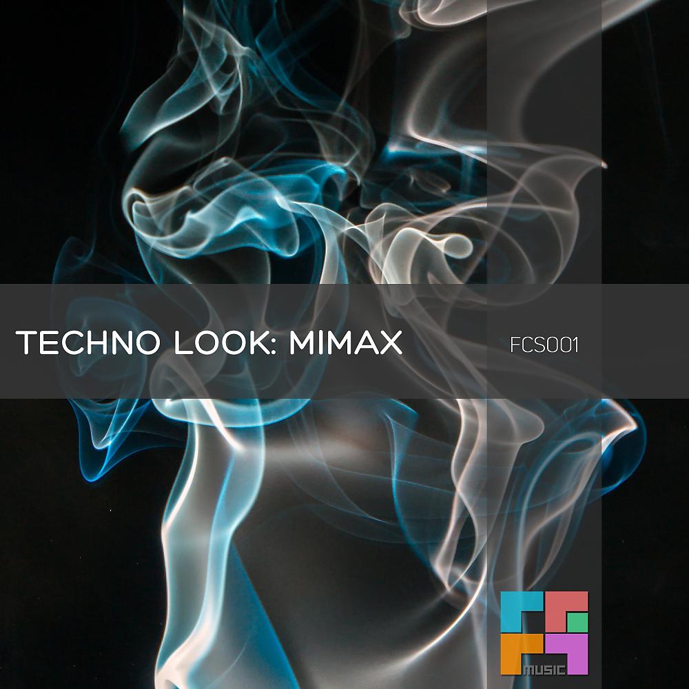 Постер альбома Techno Look: Mimax