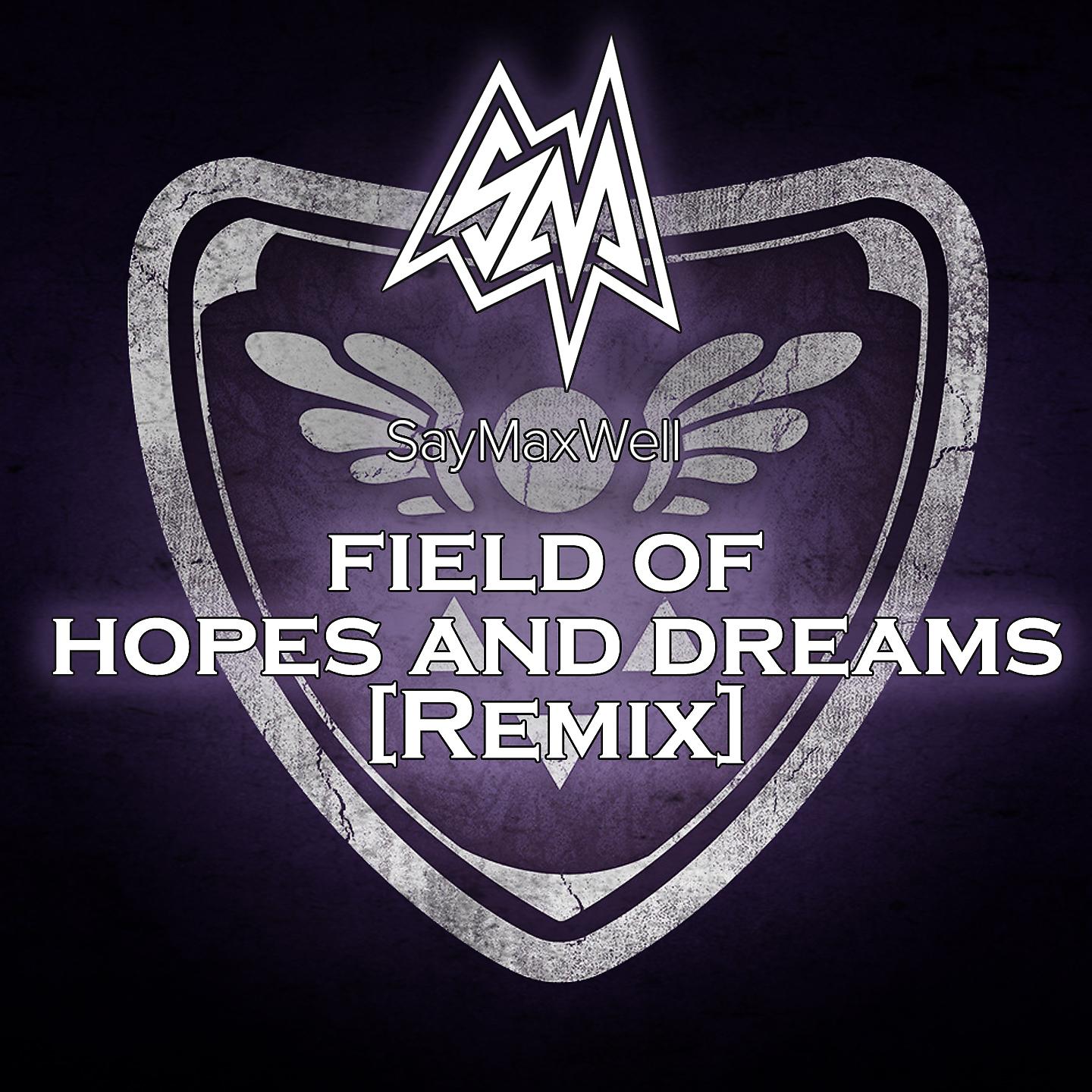 Постер альбома Field of Hopes and Dreams