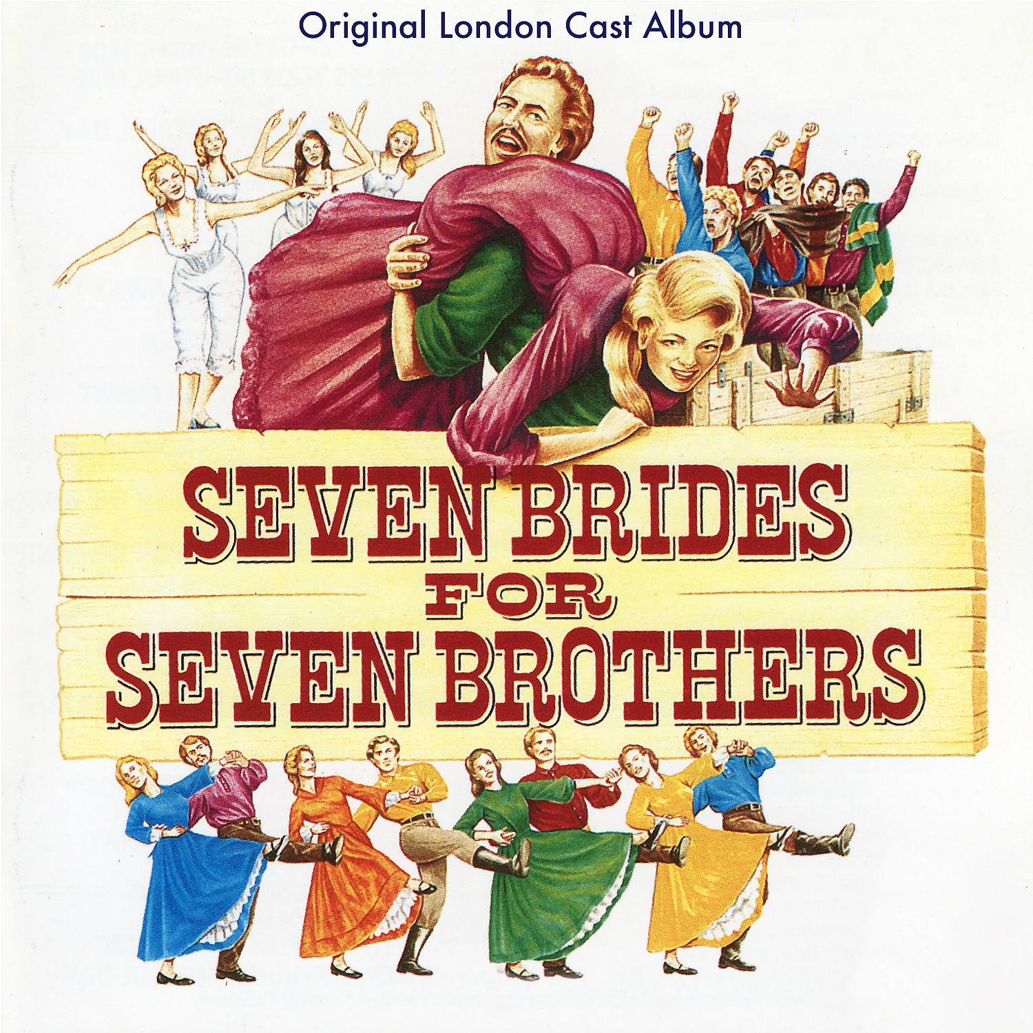 Постер альбома Seven Brides for Seven Brothers (Original London Cast Recording)