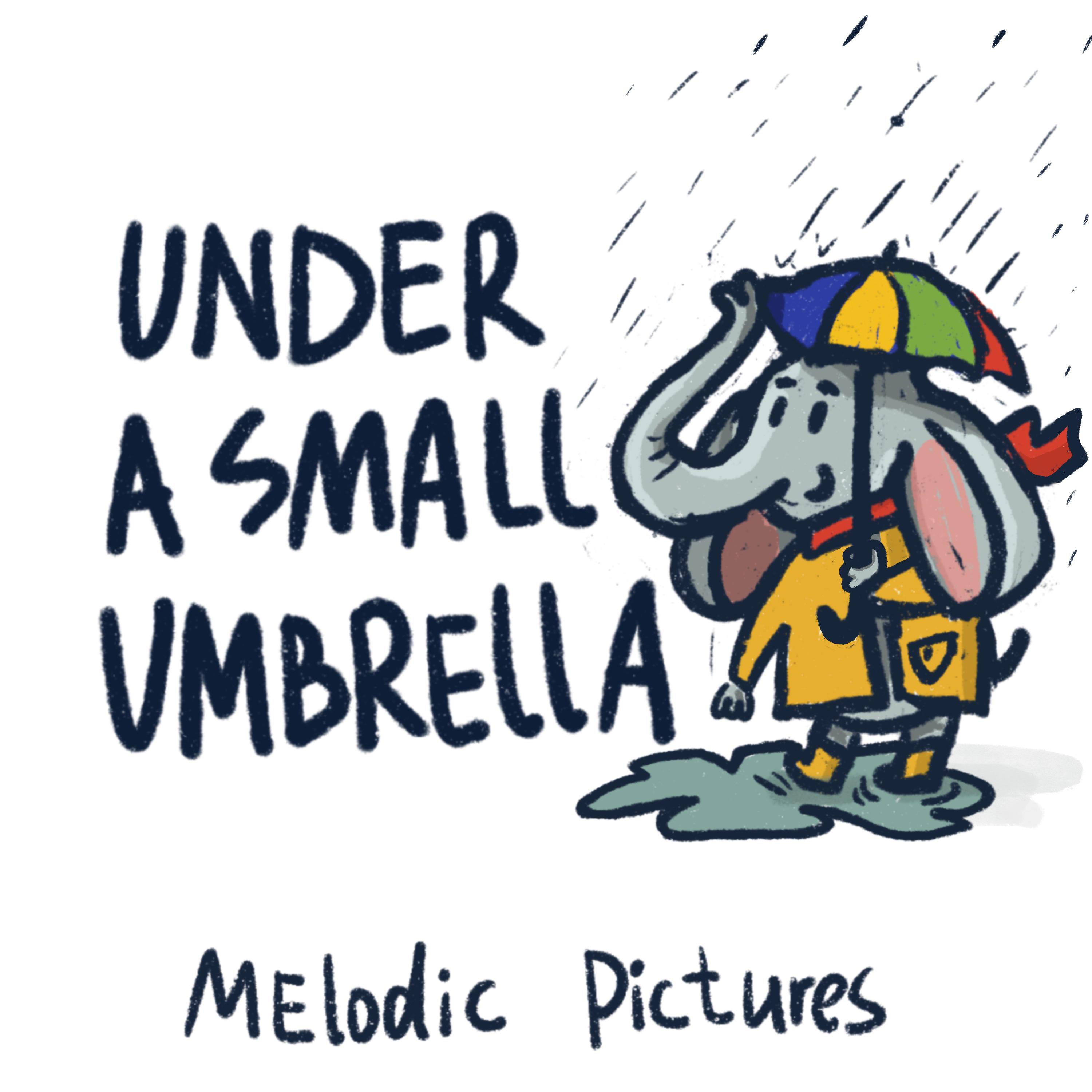 Постер альбома Under a Small Umbrella
