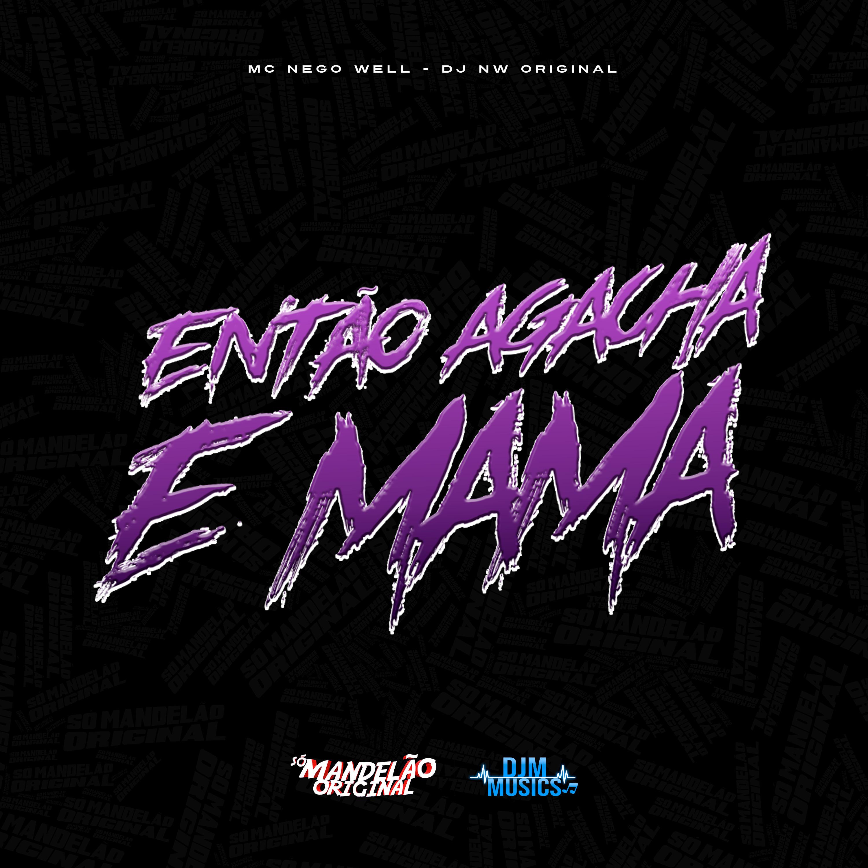 Постер альбома Então Agacha e Mama