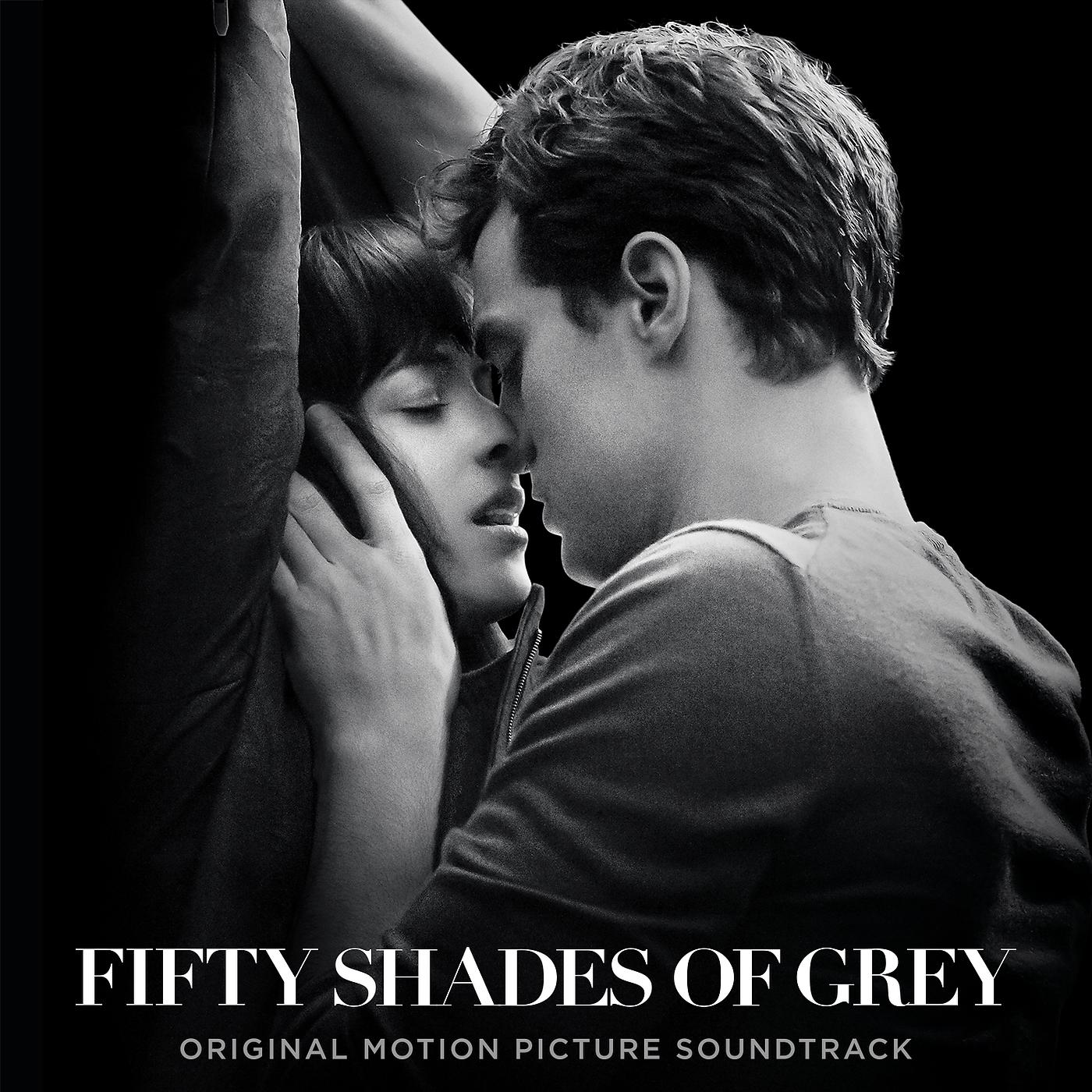 Постер альбома Fifty Shades Of Grey (Original Motion Picture Soundtrack)
