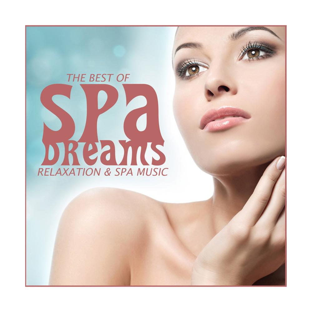 Постер альбома Spa Dreams - The Best Of Relaxation & Spa Music