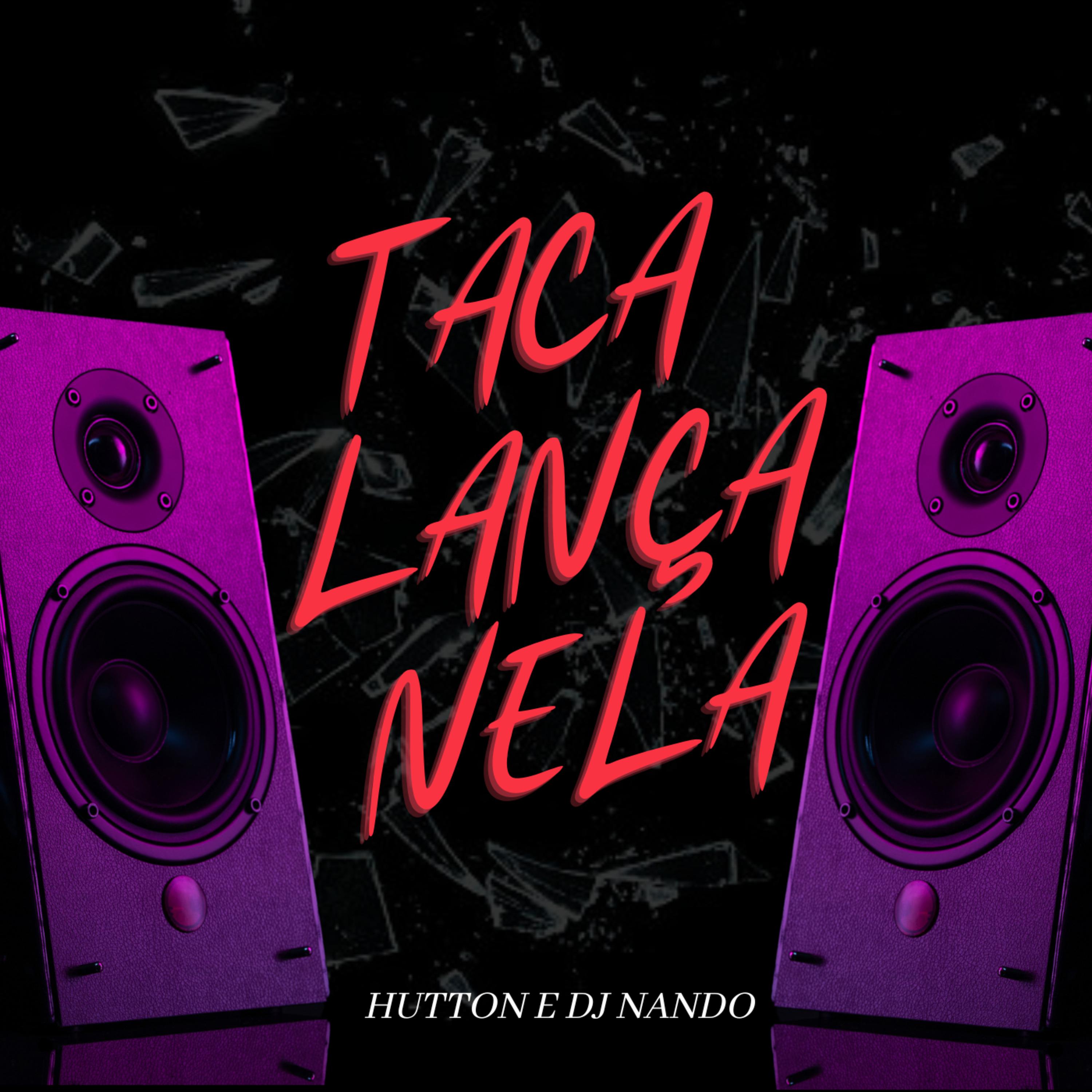 Постер альбома Taca Lança Nela