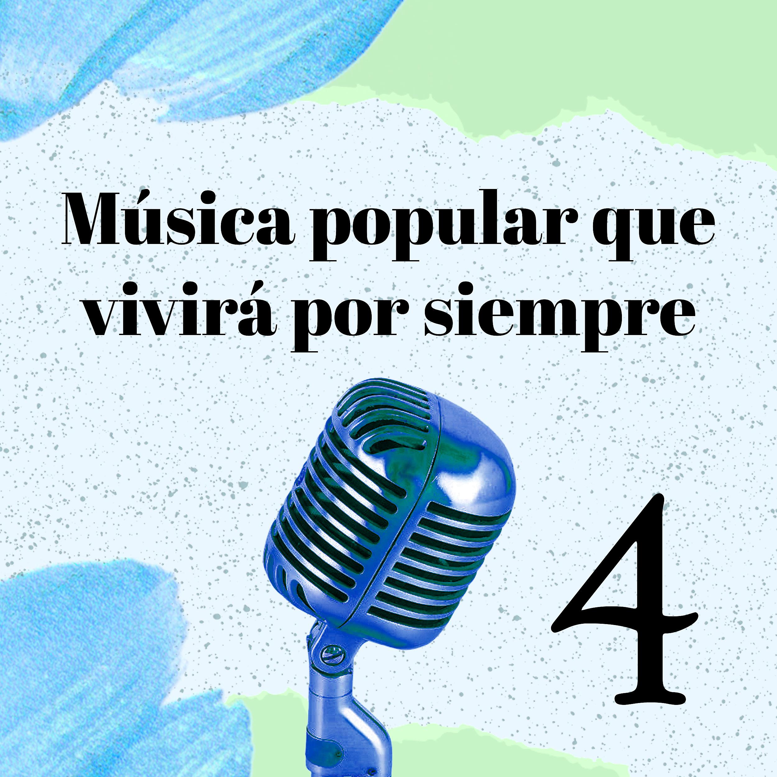 Постер альбома Música Popular que vivirá por siempre 4