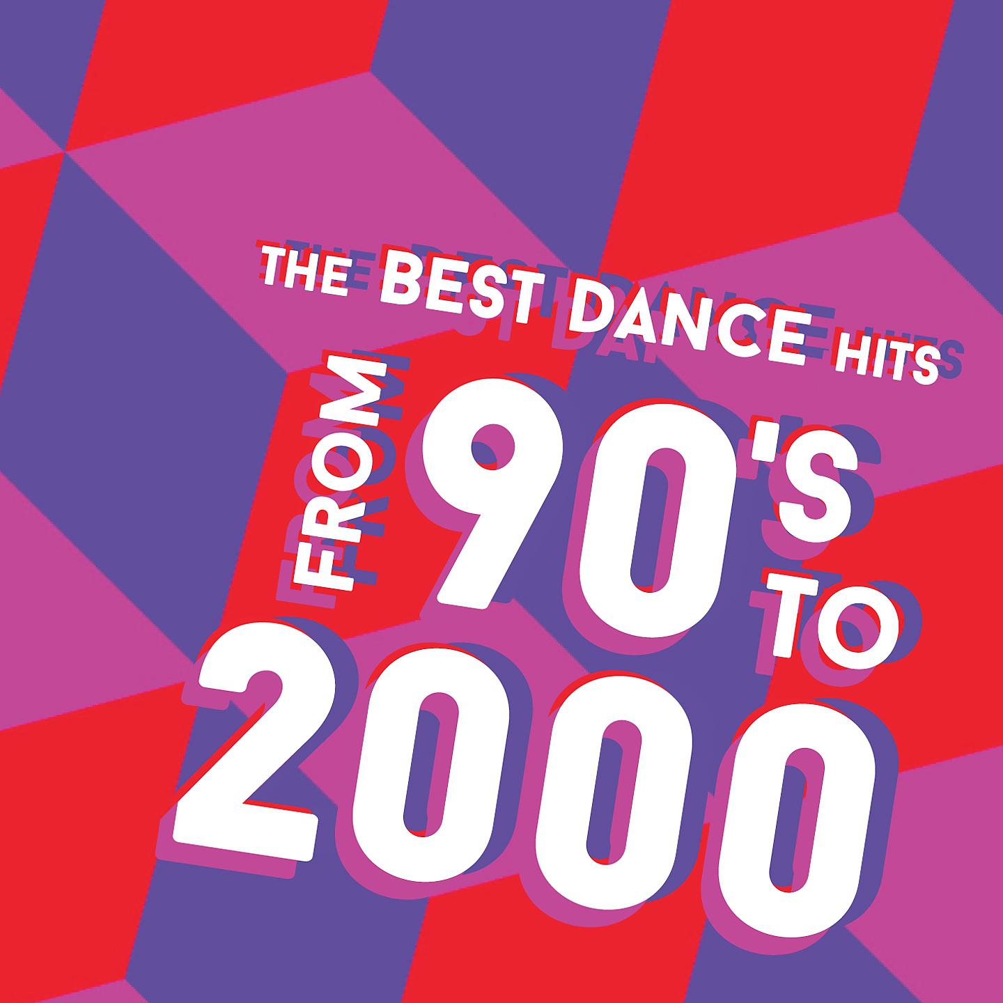 Постер альбома The Best Dance Hits from 90's to 2000