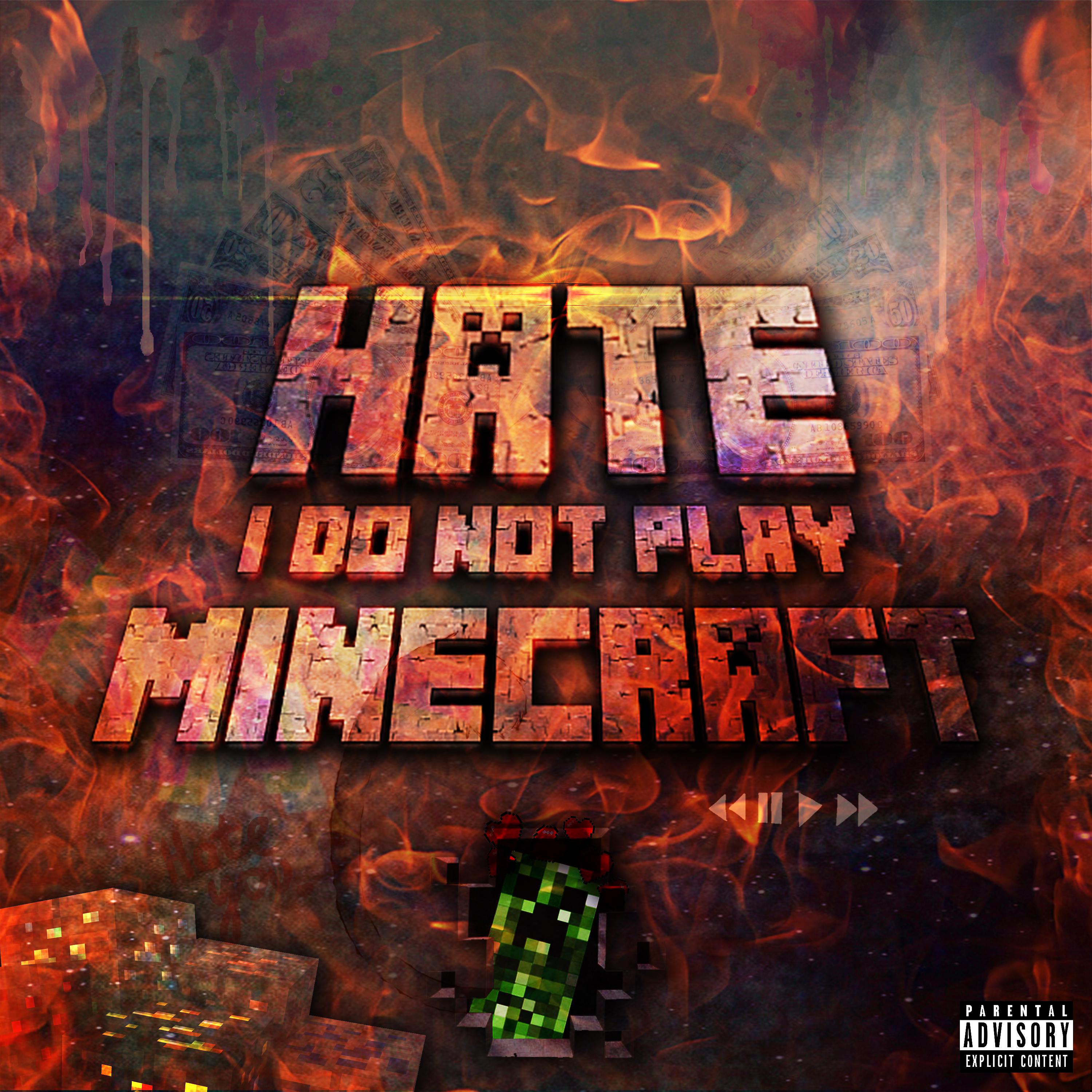 Постер альбома I Do Not Play Minecraft