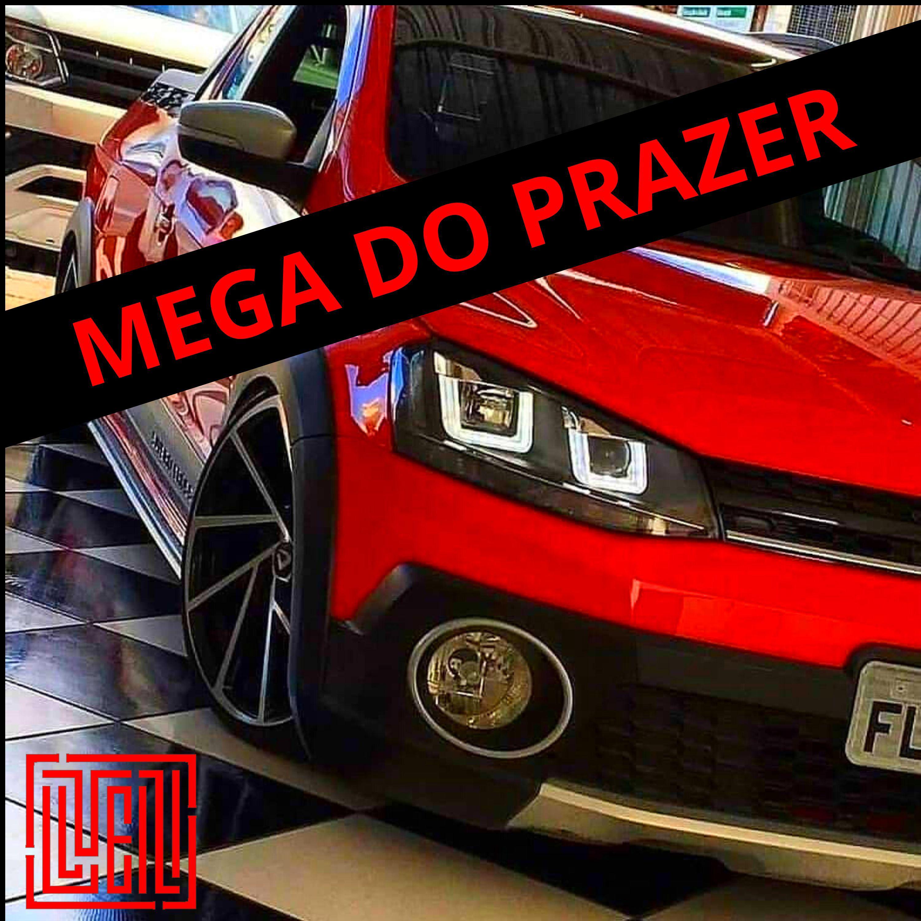 Постер альбома Mega do Prazer