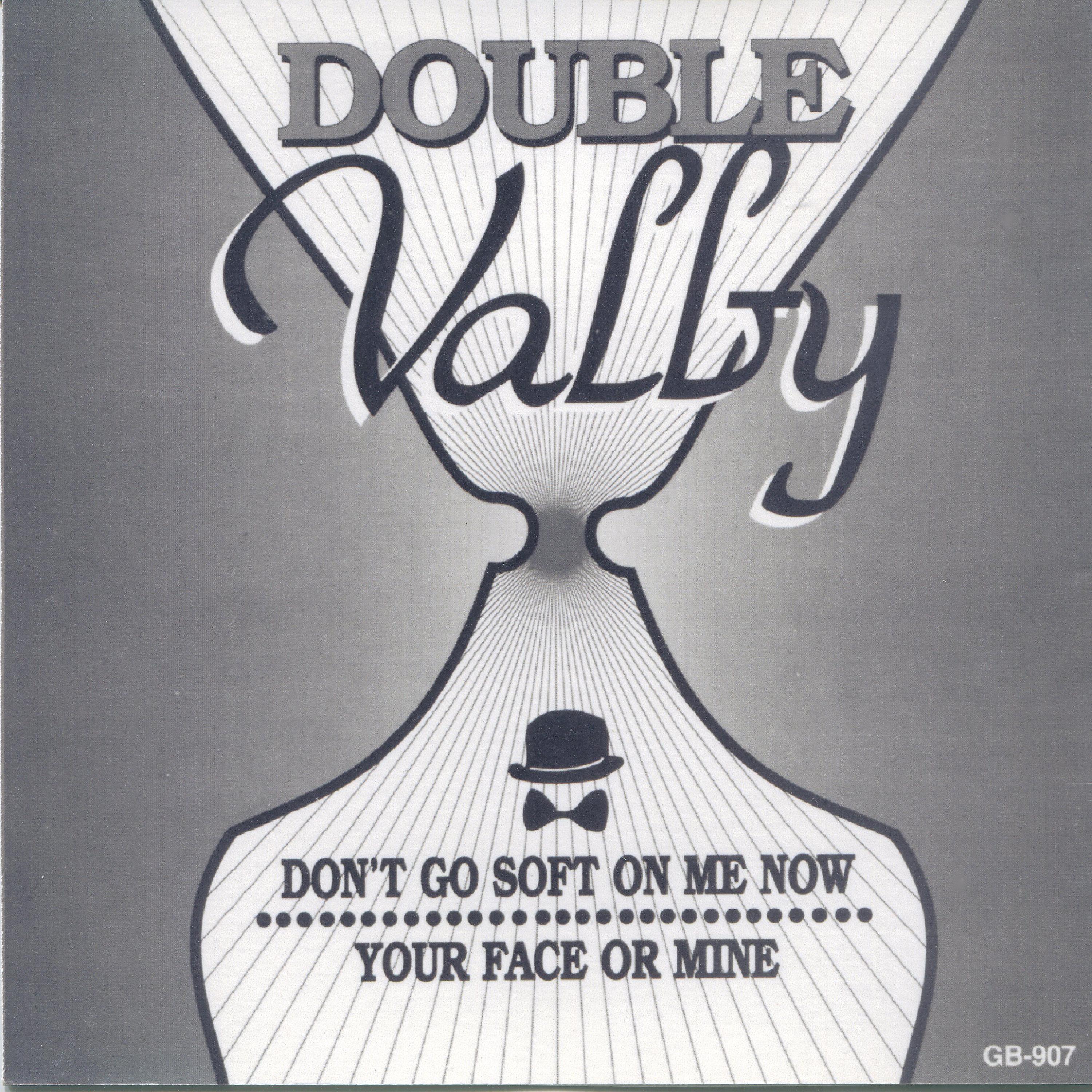 Постер альбома Double Valby (Don't Go Soft on Me Now / Your Face or Mine)