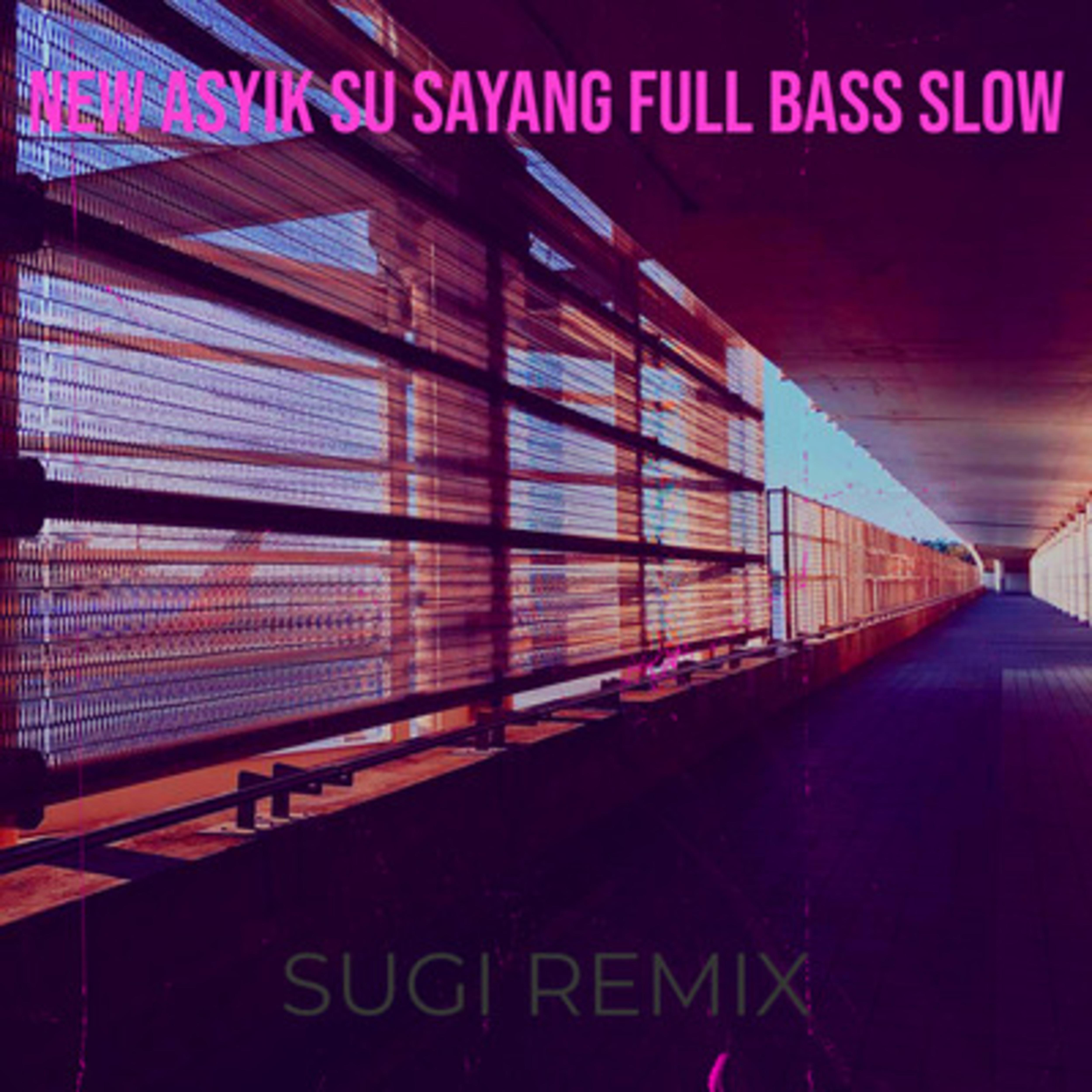 Постер альбома New Asyik Su Sayang Full Bass Slow