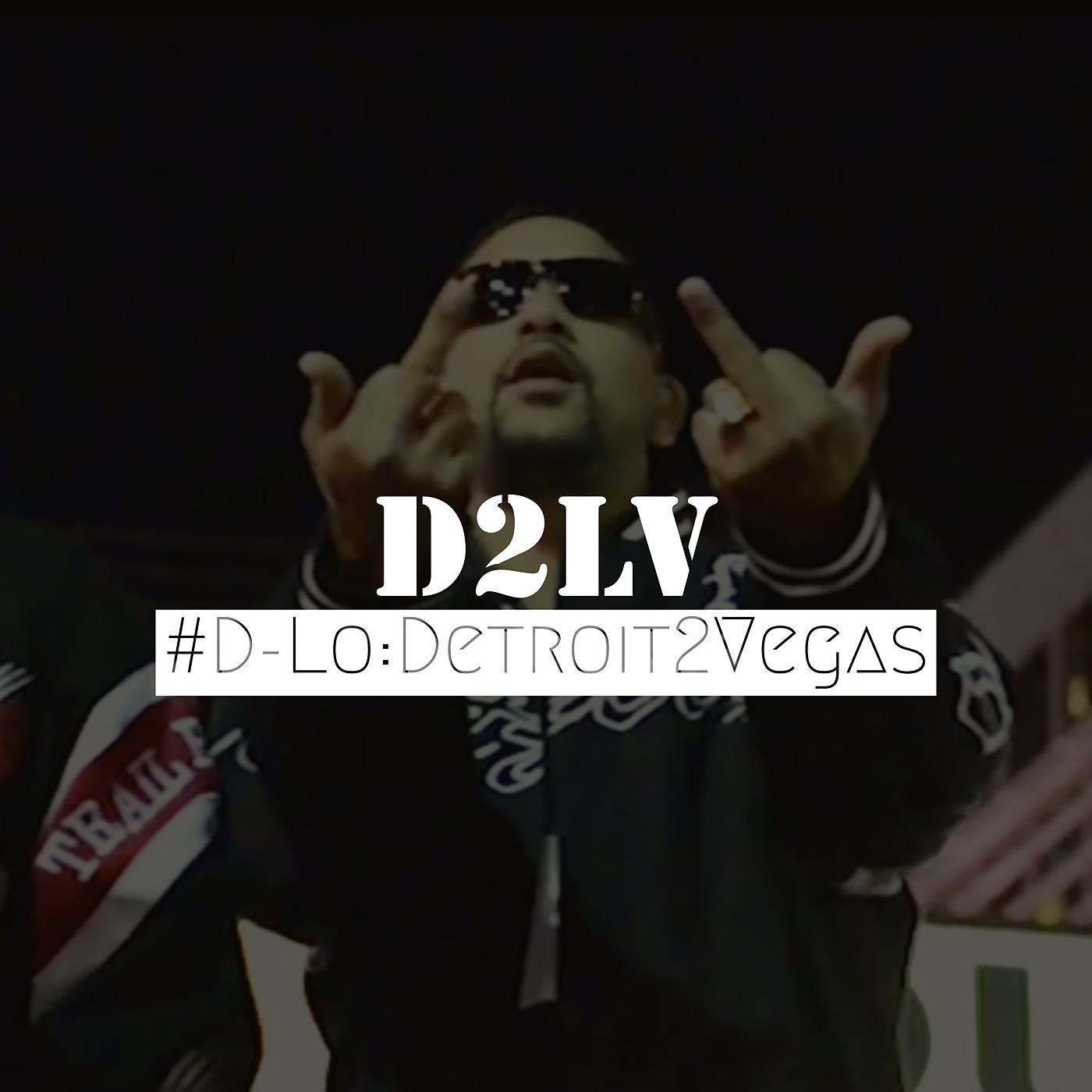 Постер альбома D2LV: Detroit 2 Vegas