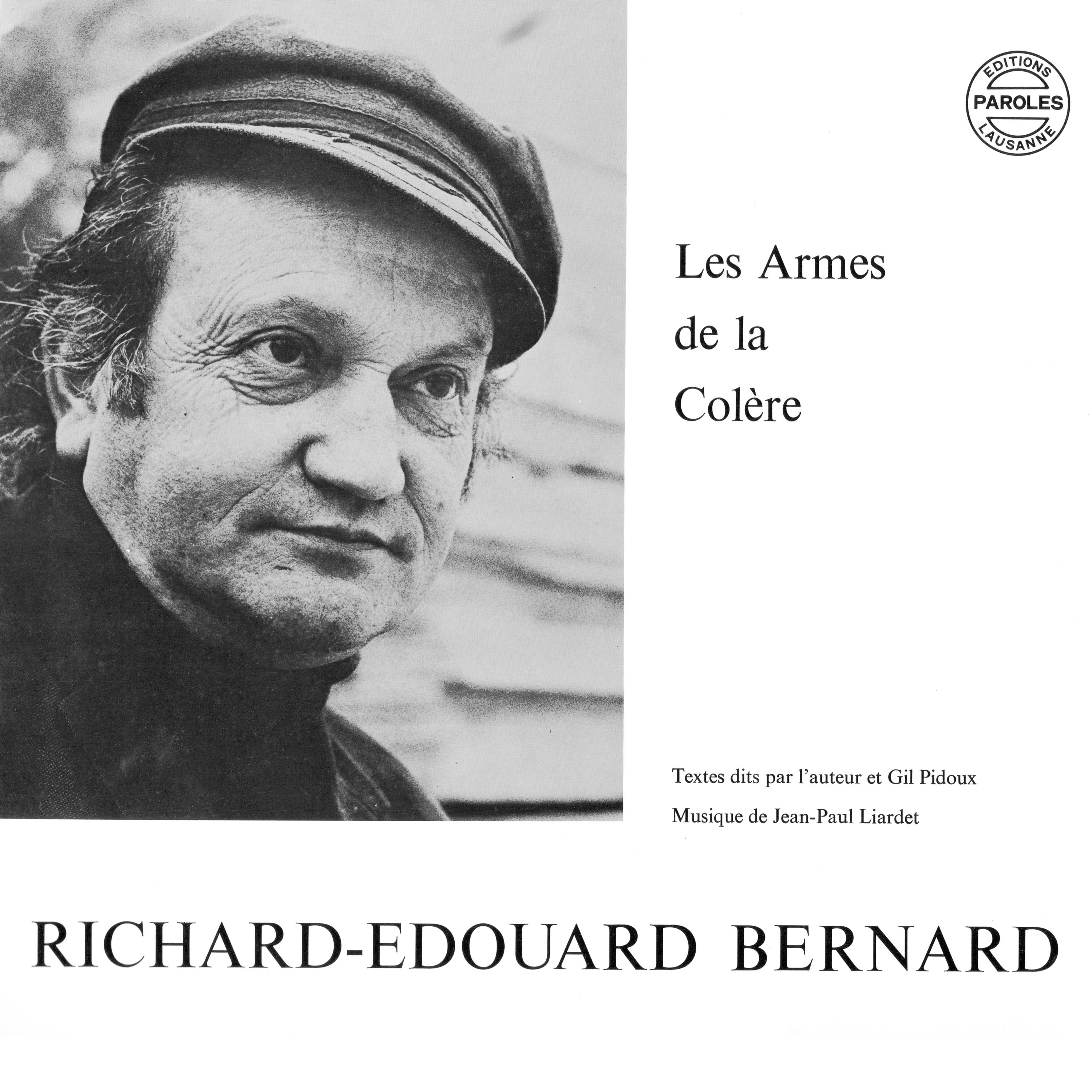 Постер альбома Richard-Edouard Bernard: Les armes de la colère