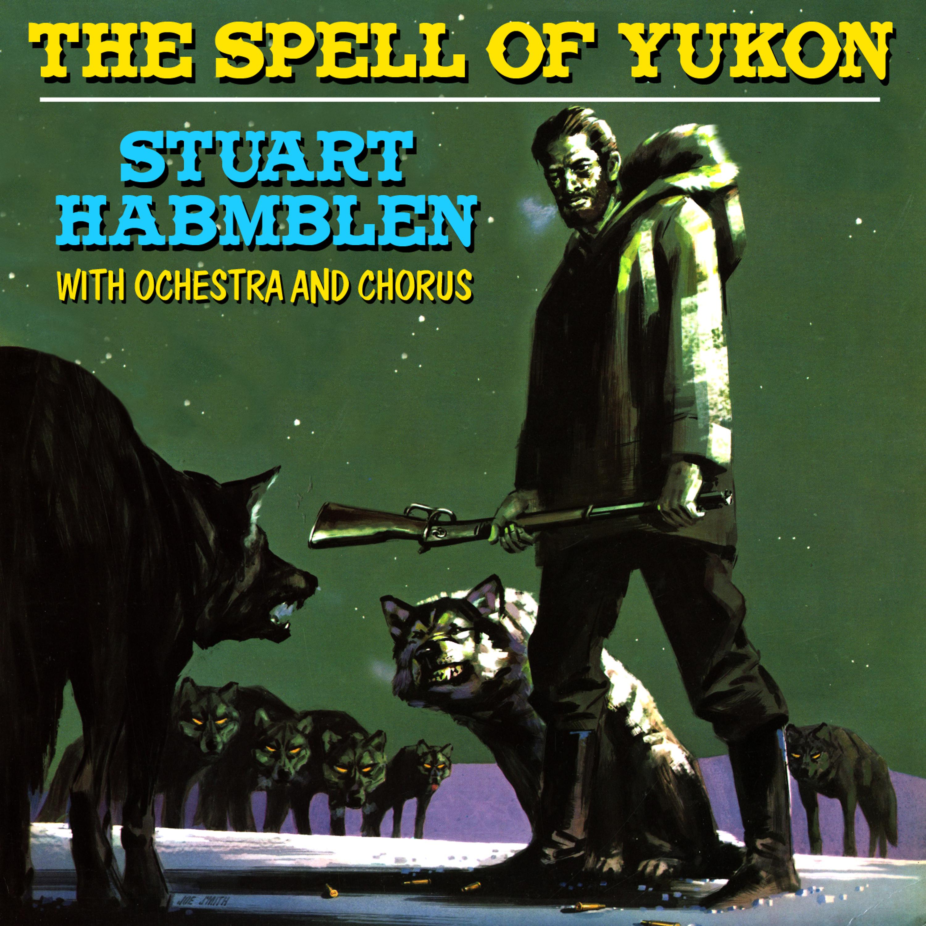 Постер альбома The Spell of Yukon