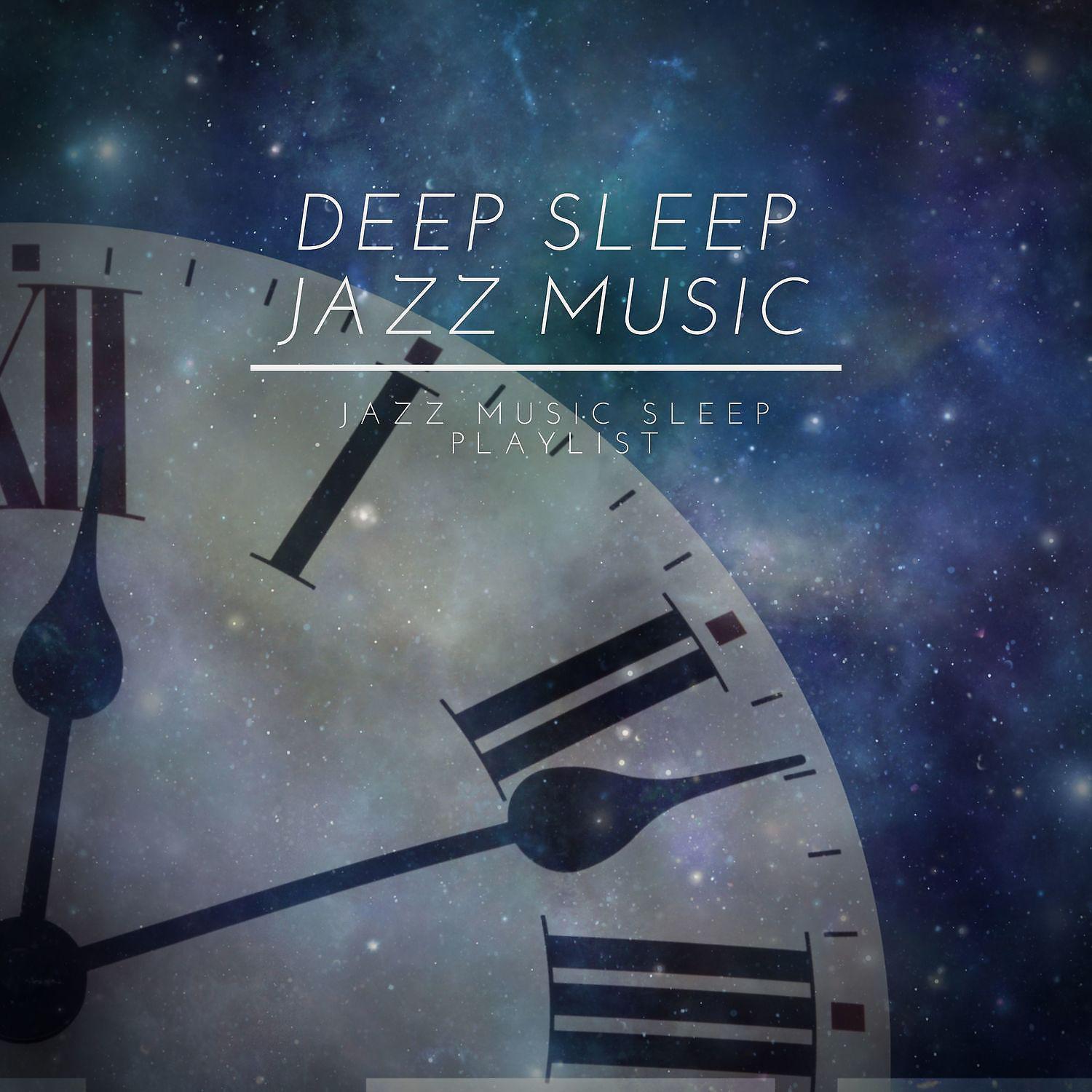 Постер альбома Deep Sleep Jazz Music