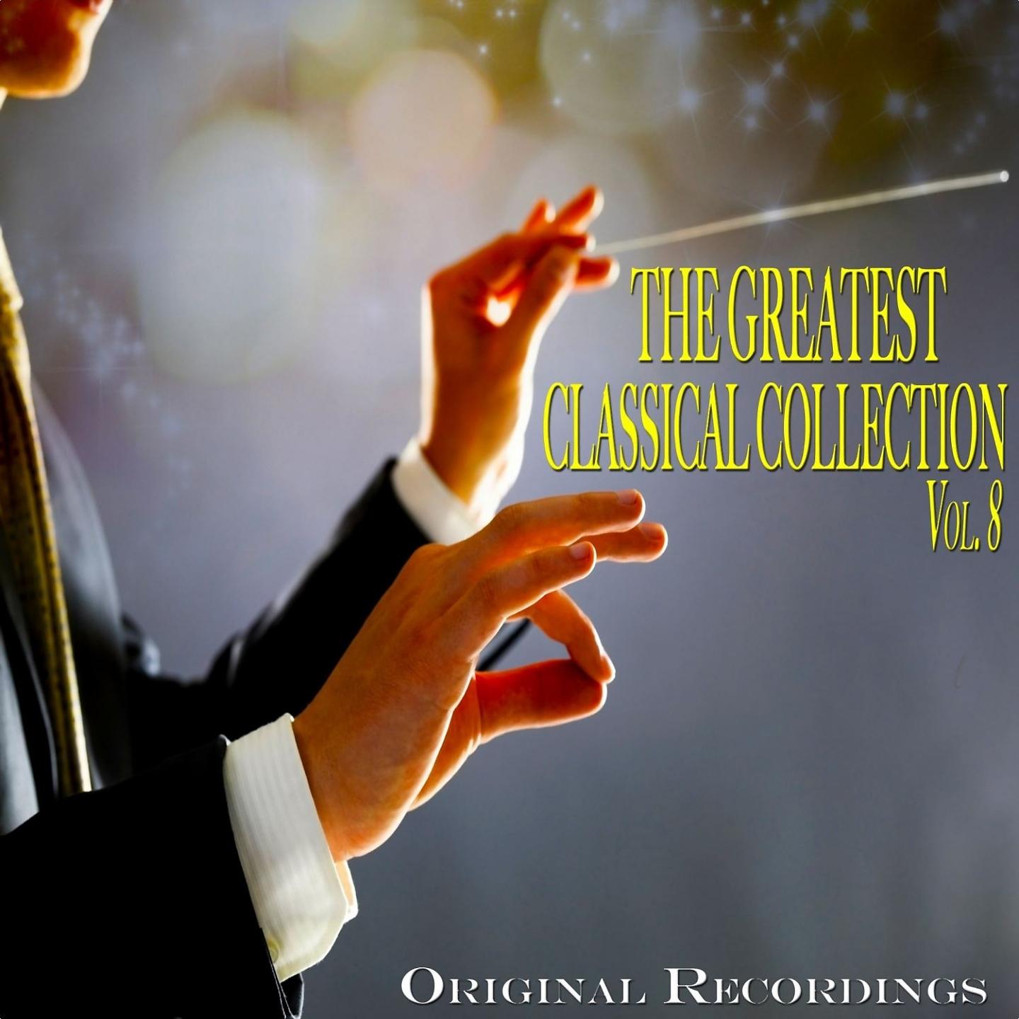 Постер альбома The Greatest Classical Collection Vol. 8
