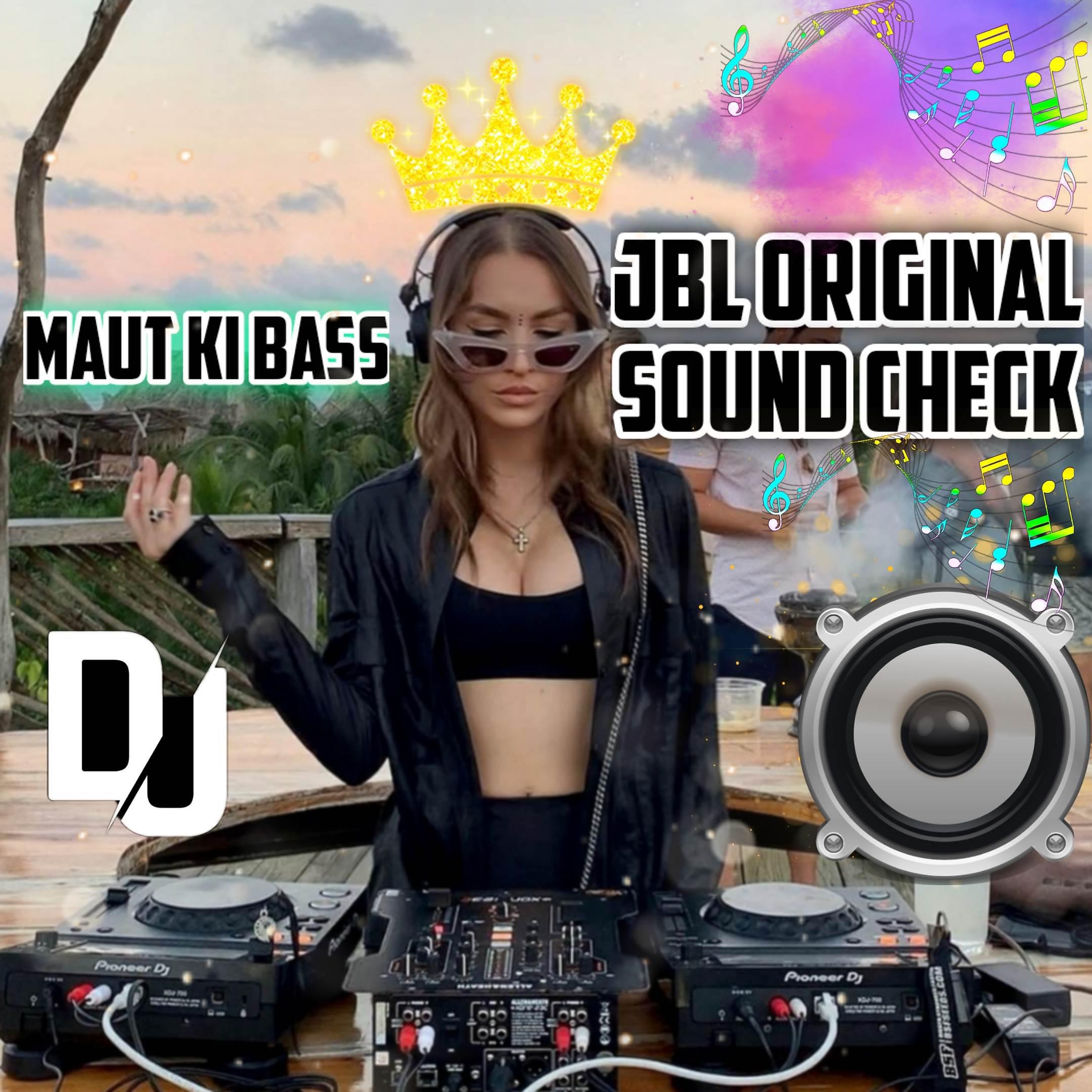 Постер альбома Maut Ki Bass - JBL Original Sound Check