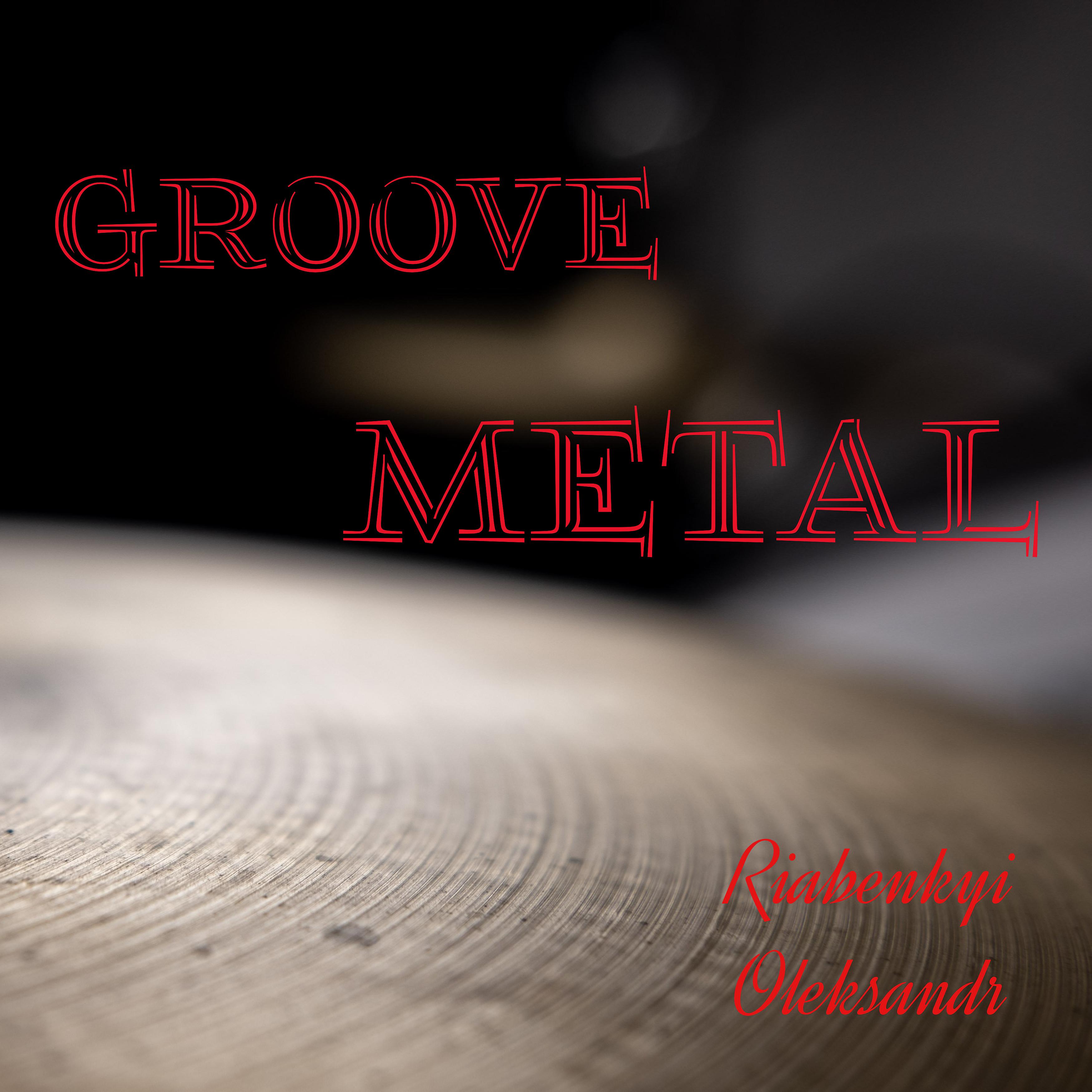 Постер альбома Groove Metal