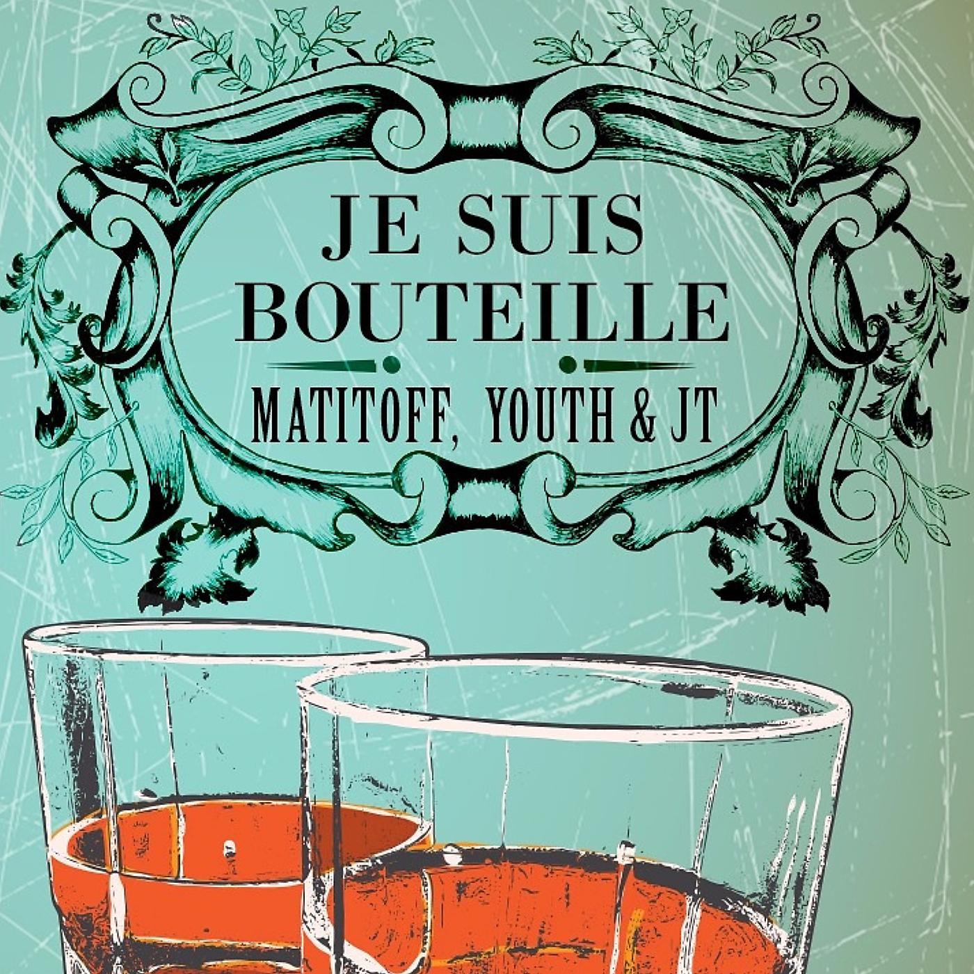 Постер альбома Je suis Bouteille