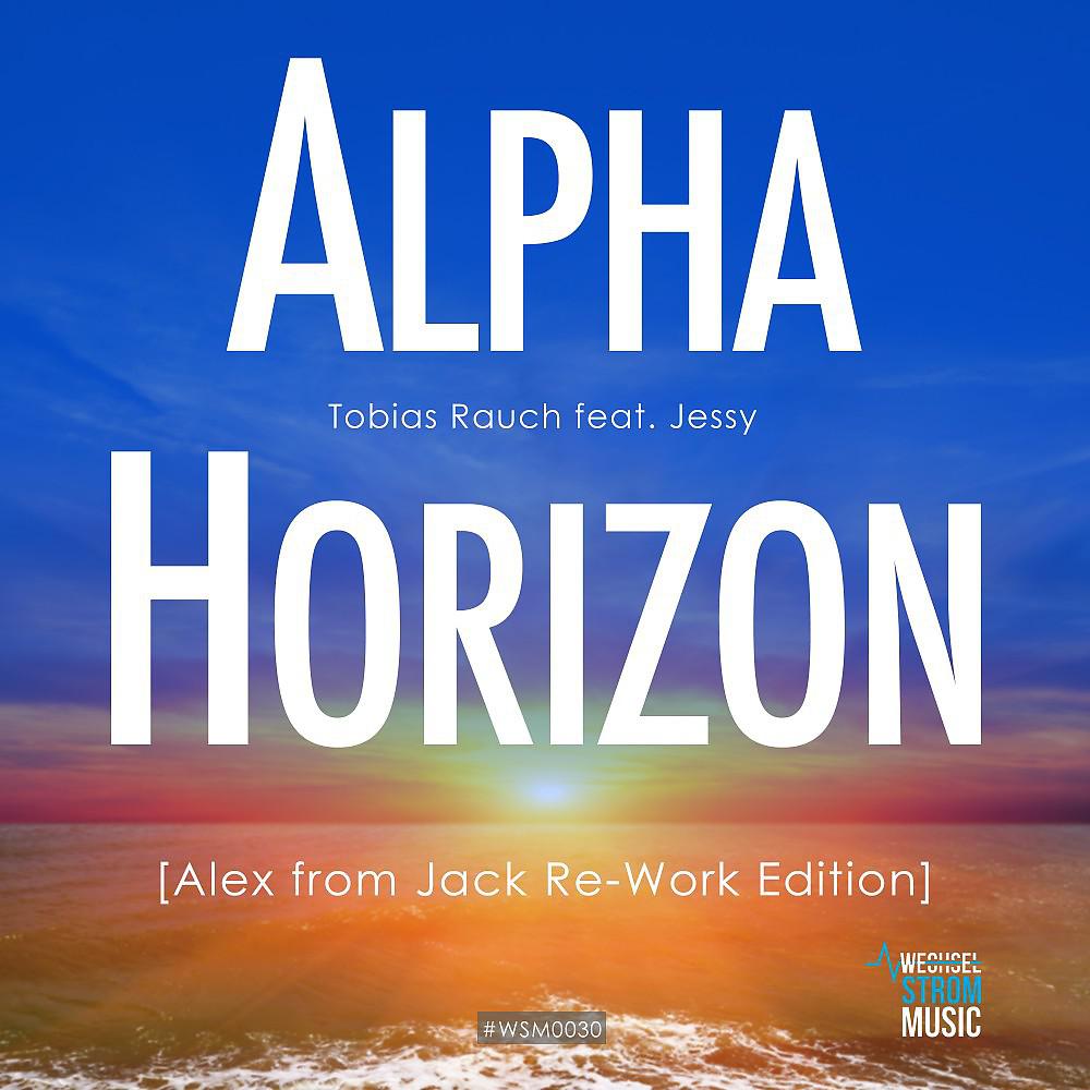 Постер альбома Alpha Horizon (Alex from Jack Re-Work Edit)