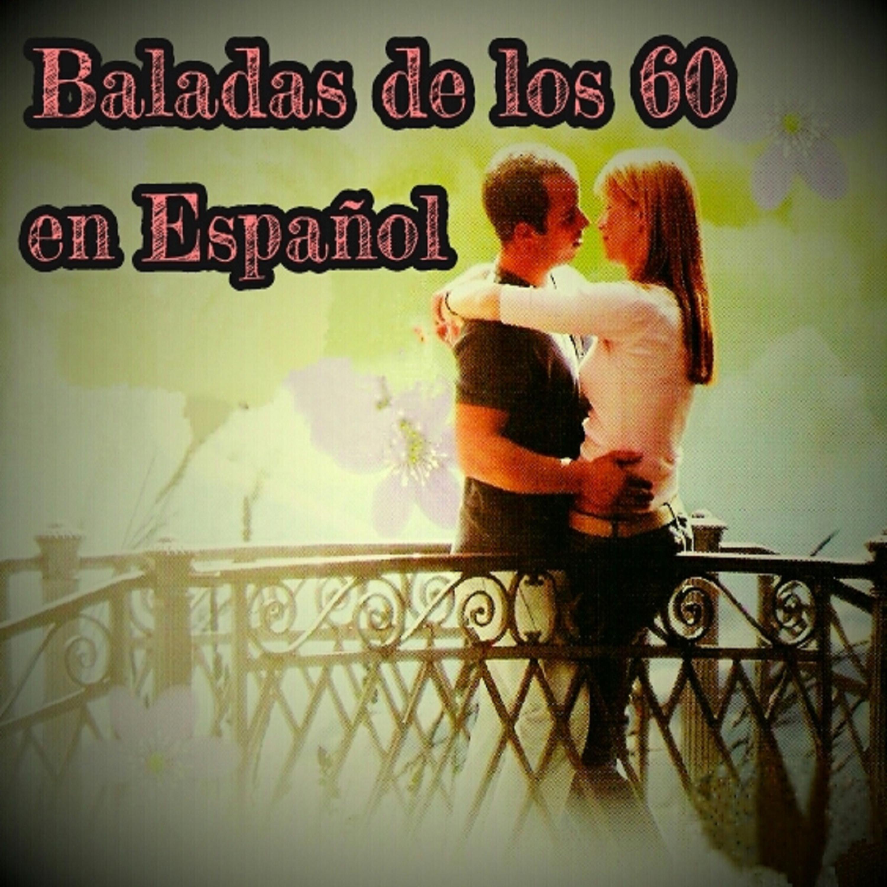 Постер альбома Baladas de los 60 en Español
