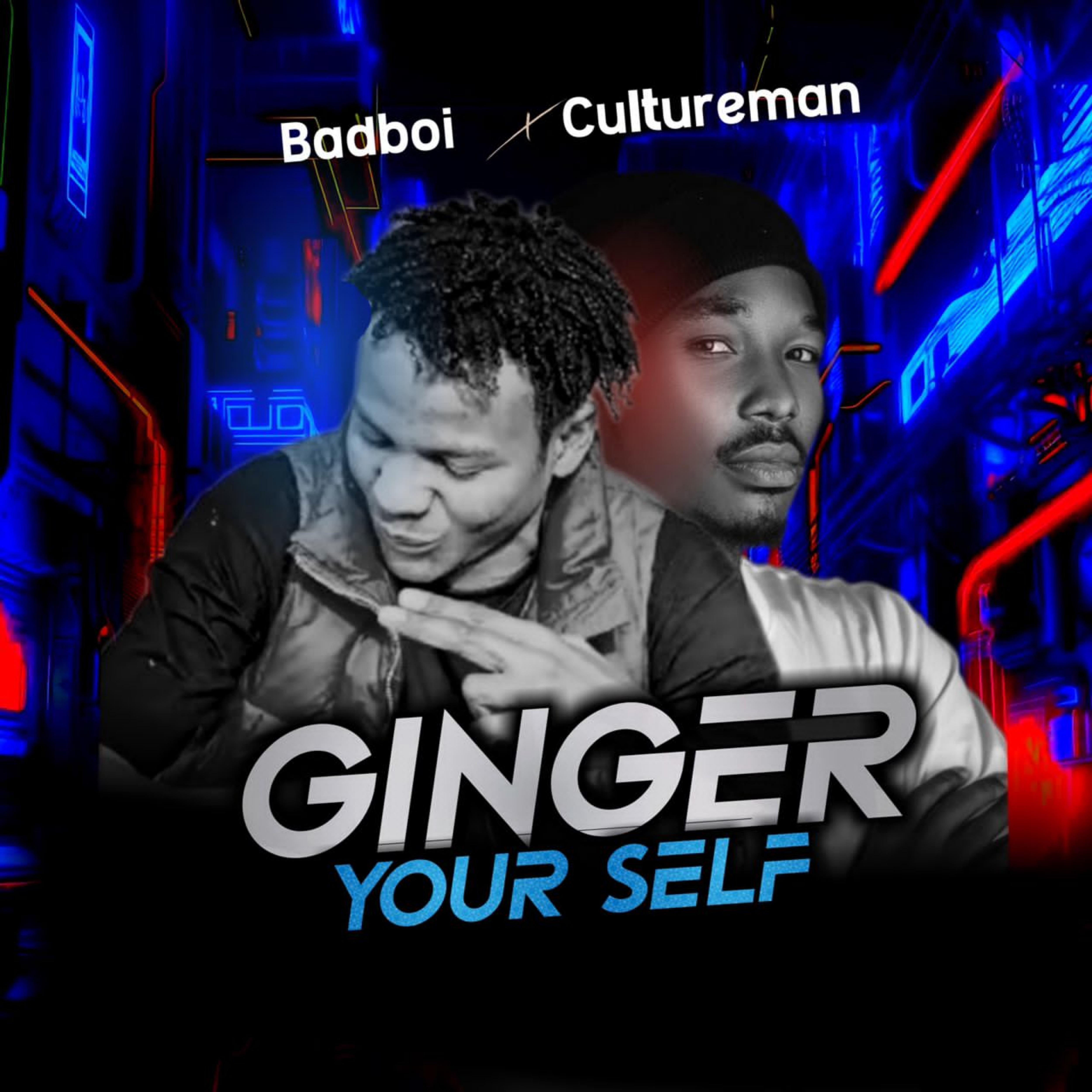 Постер альбома Ginger Yourself (feat. Bad Boi)