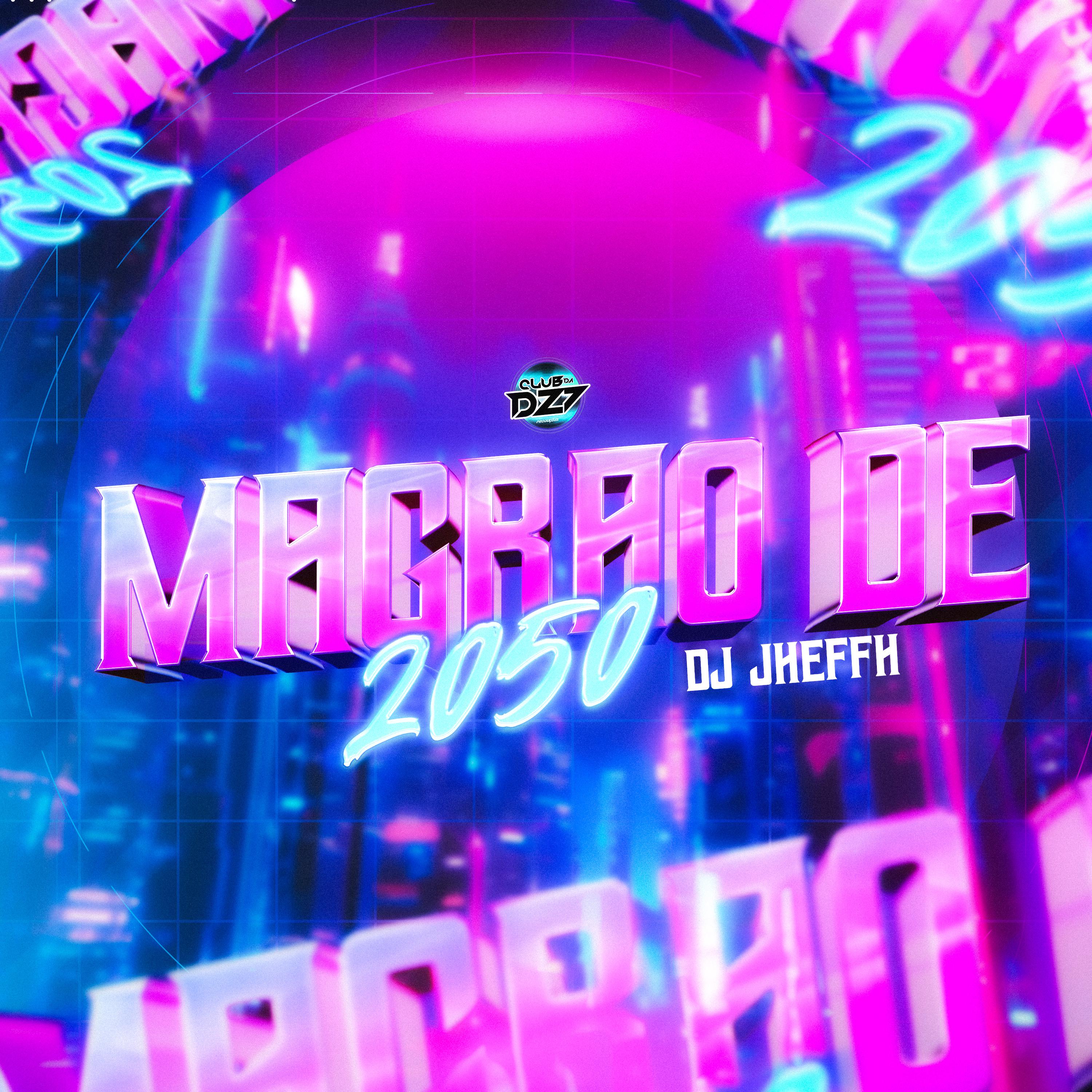 Постер альбома MAGRÃO DE 2050