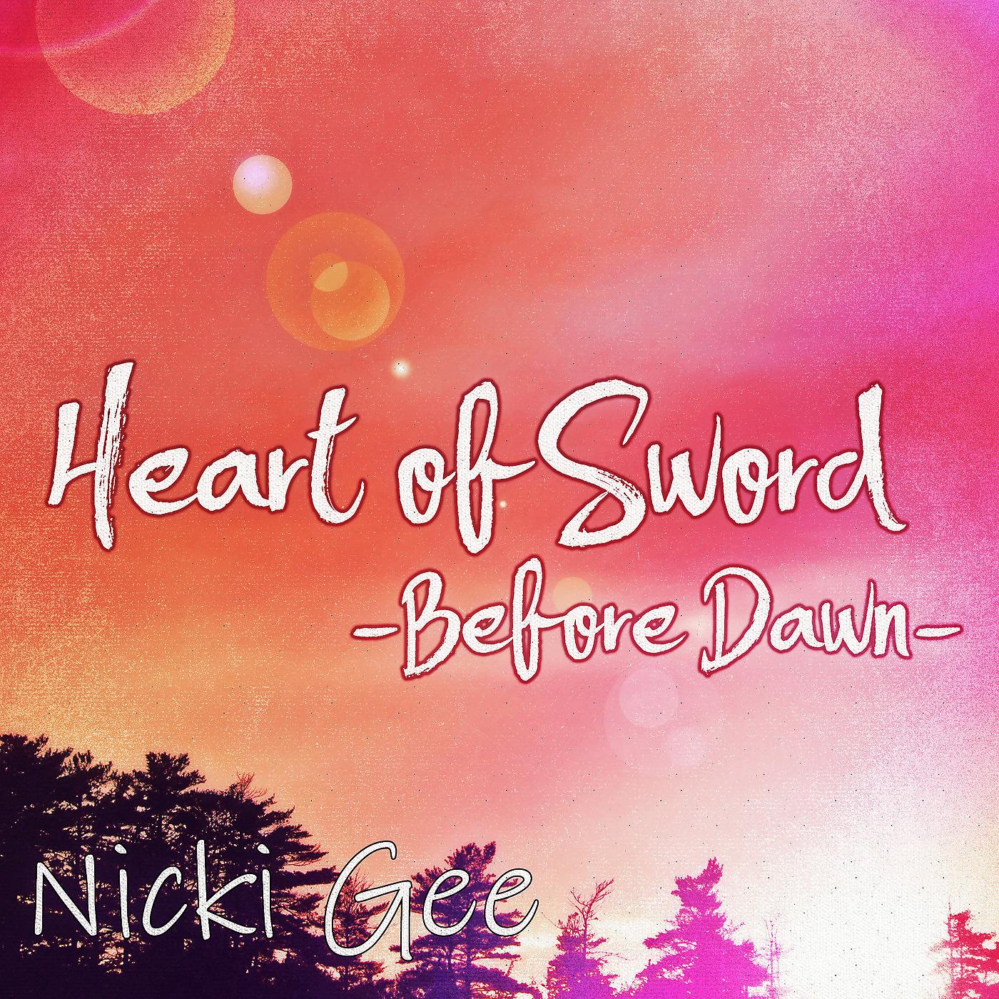 Постер альбома Heart of Sword -Before Dawn-