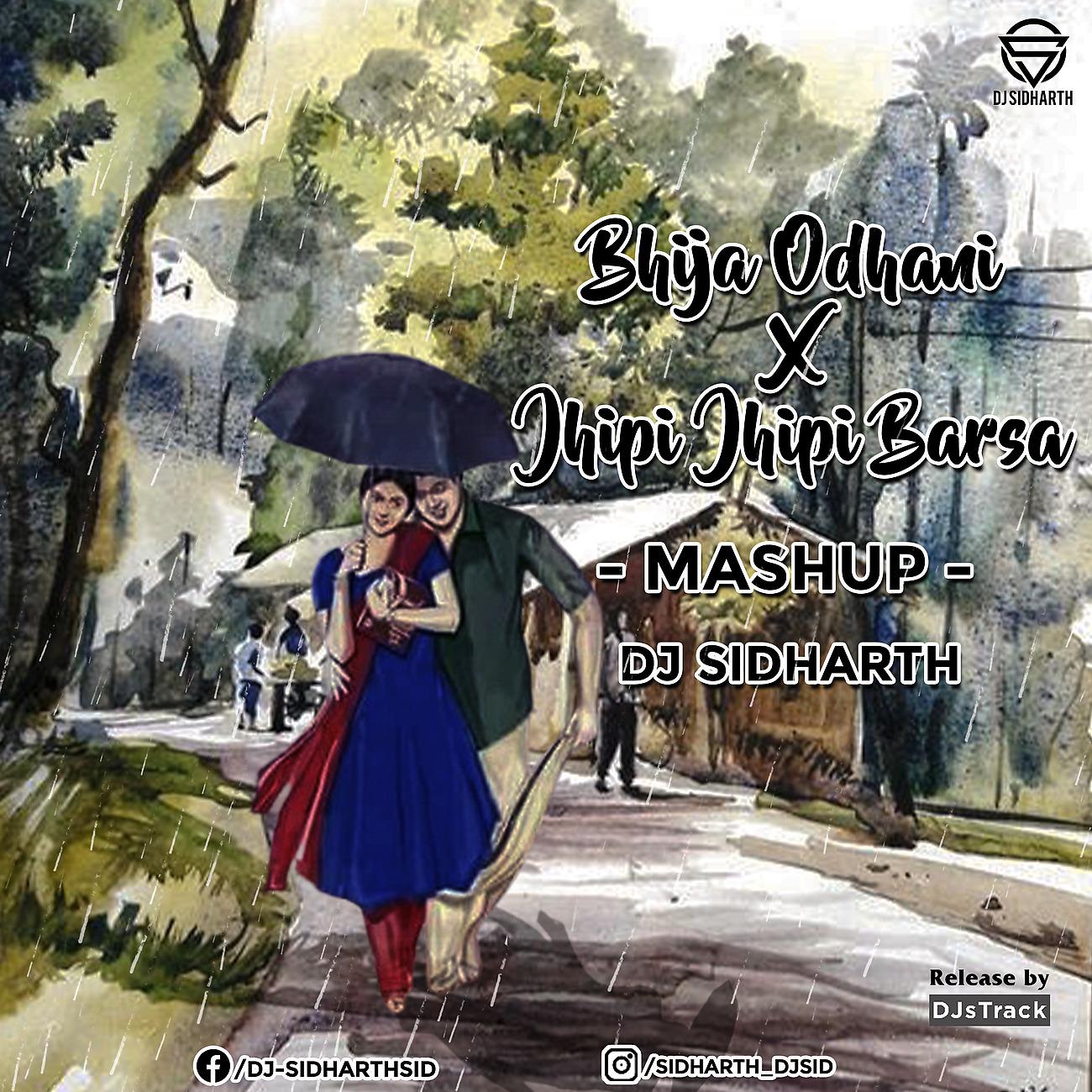 Постер альбома Bhija Odhani X Jhipi Jhipi Barsha