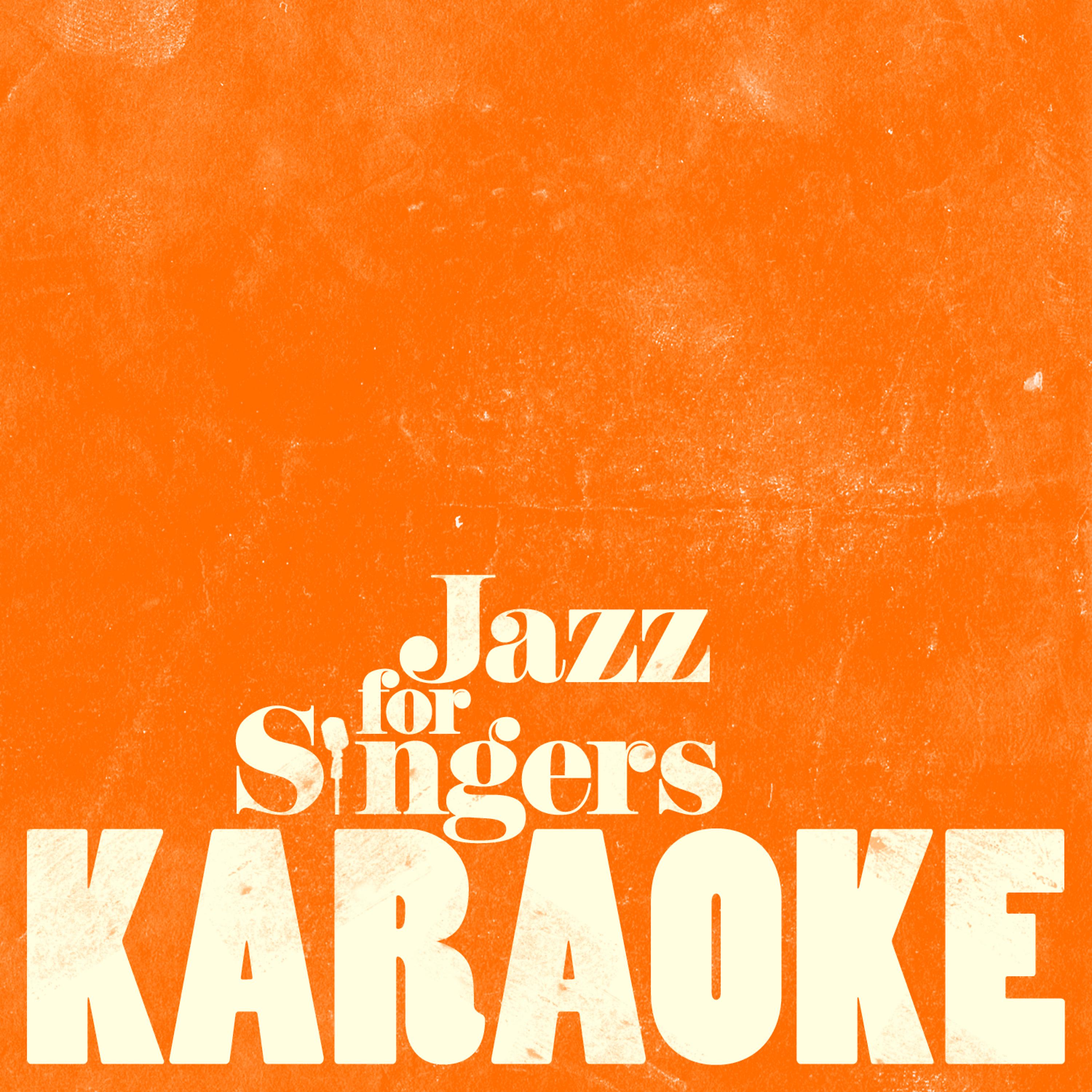 Постер альбома Karaoke - Jazz for Singers