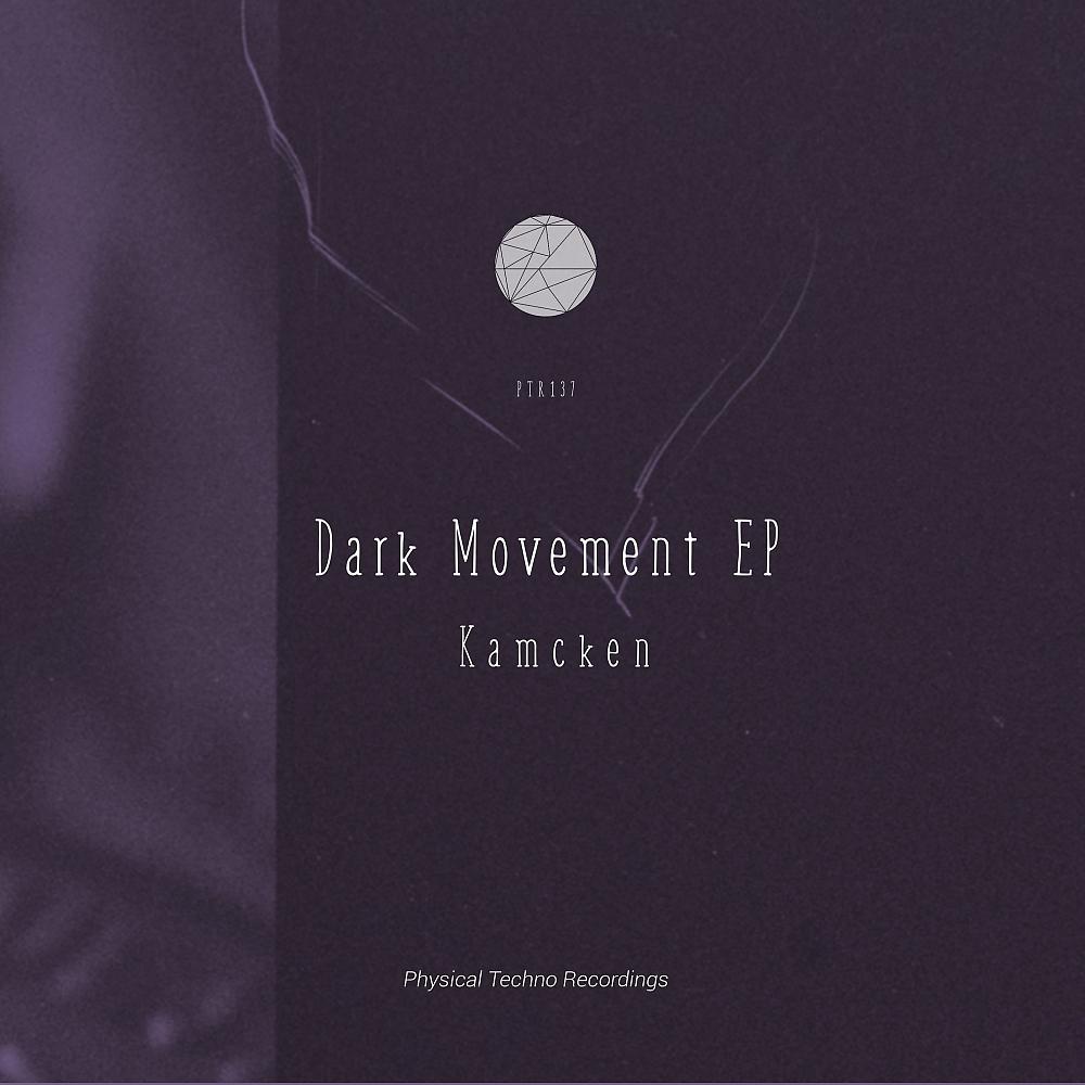 Постер альбома Dark Movement EP