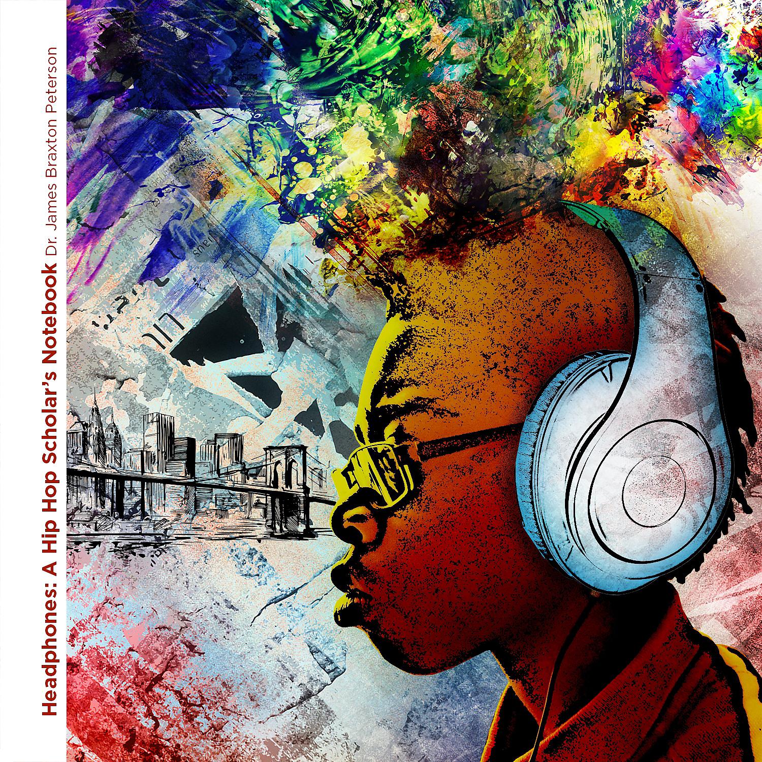 Постер альбома Headphones: A Hip Hop Scholar's Notebook
