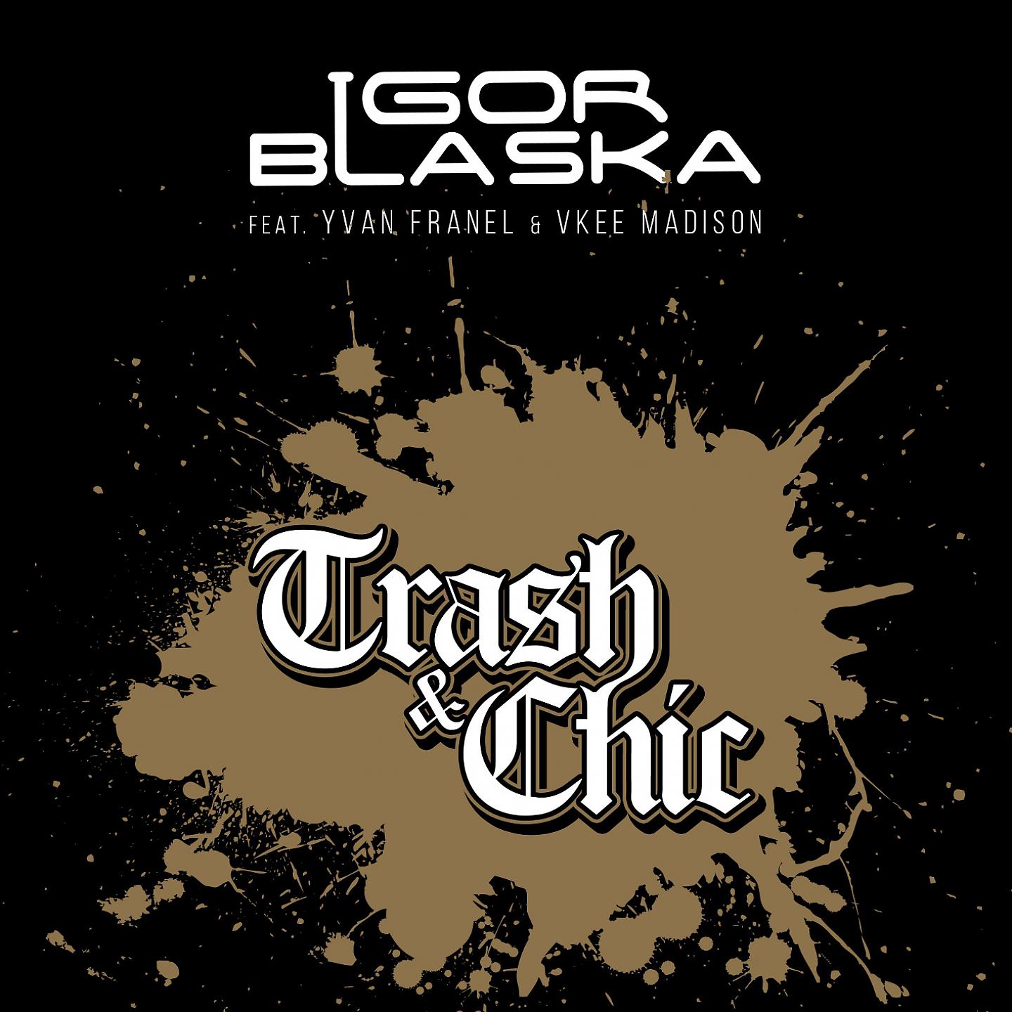 Постер альбома Trash & Chic