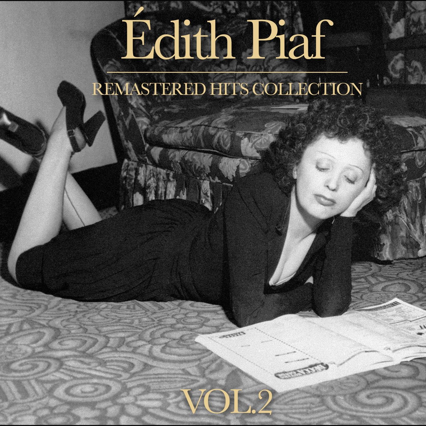 Постер альбома Edith Piaf, Vol. 2 (Remastered Hits Collection)