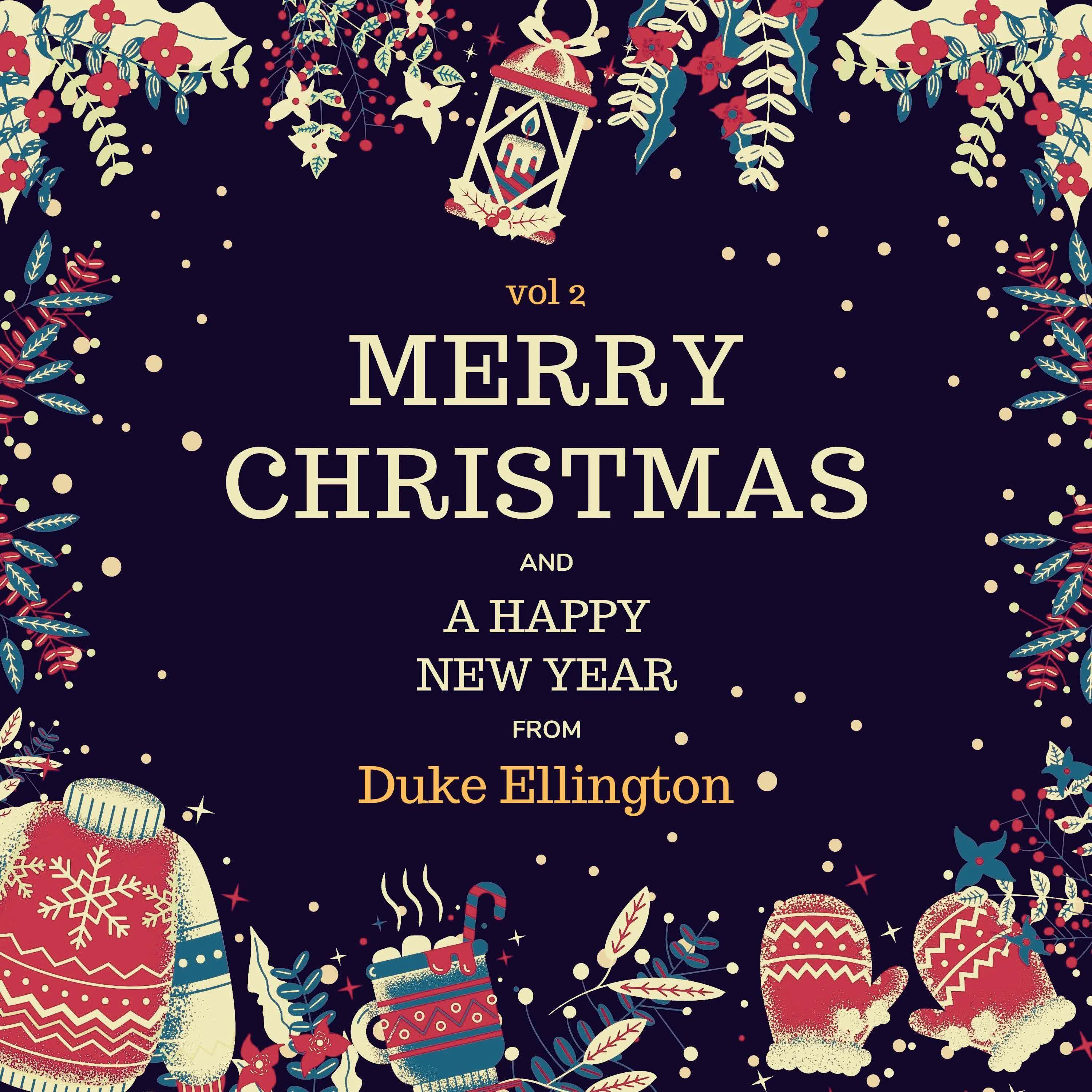 Постер альбома Merry Christmas and A Happy New Year from Duke Ellington, Vol. 2