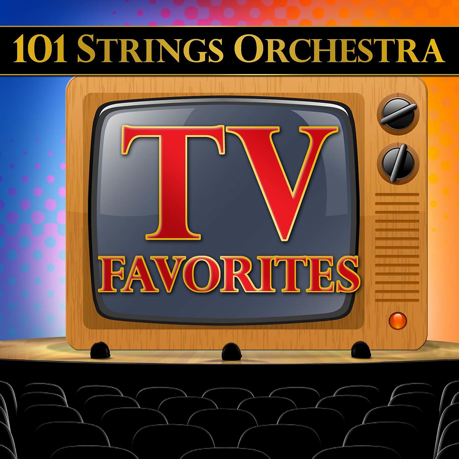 Постер альбома 101 Strings Orchestra TV Favorites