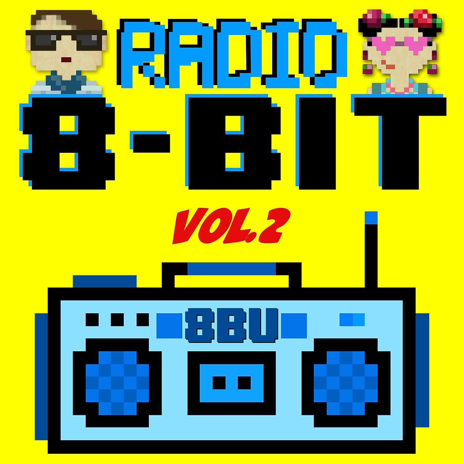 Постер альбома Radio 8 Bit, Vol. 2