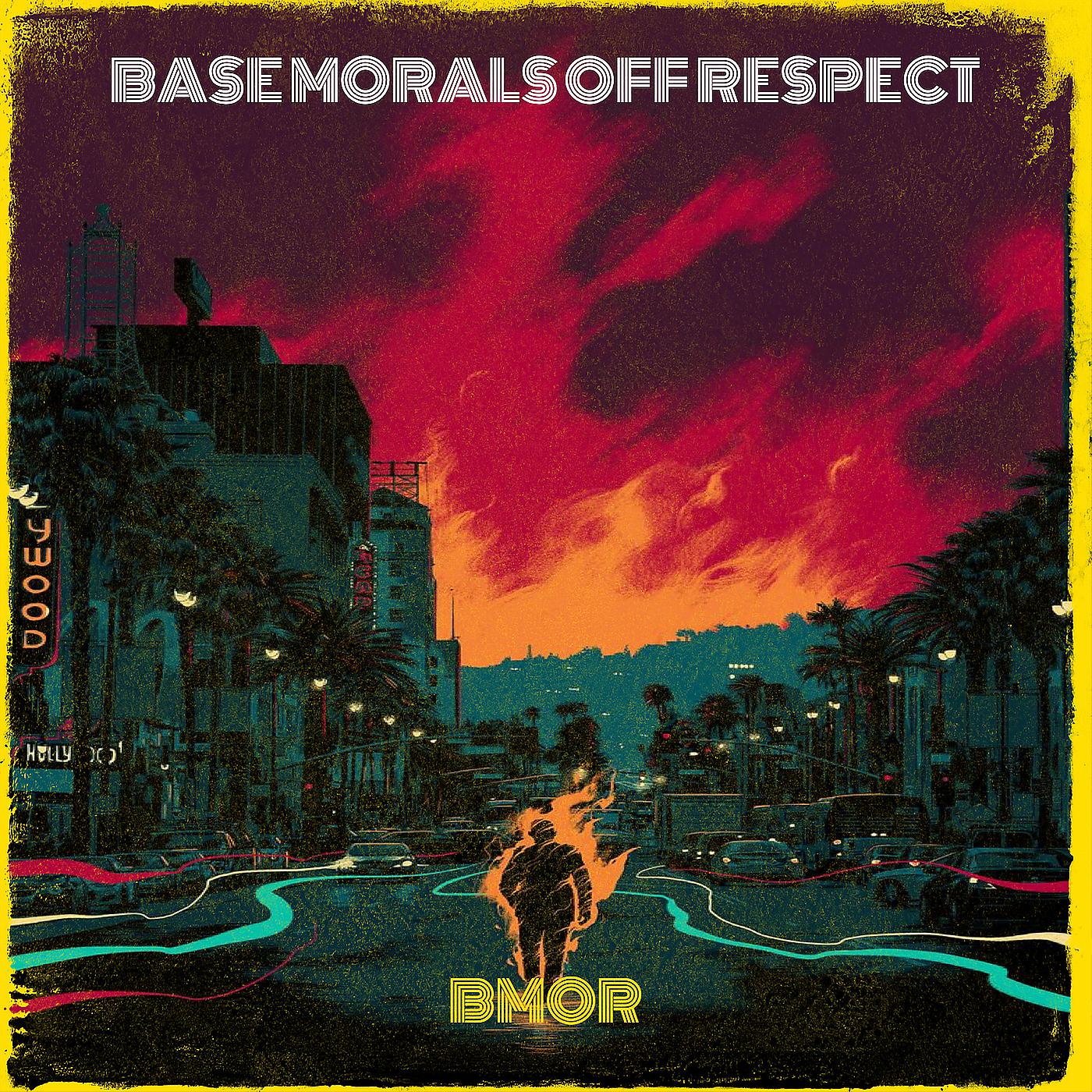 Постер альбома Base Morals off Respect