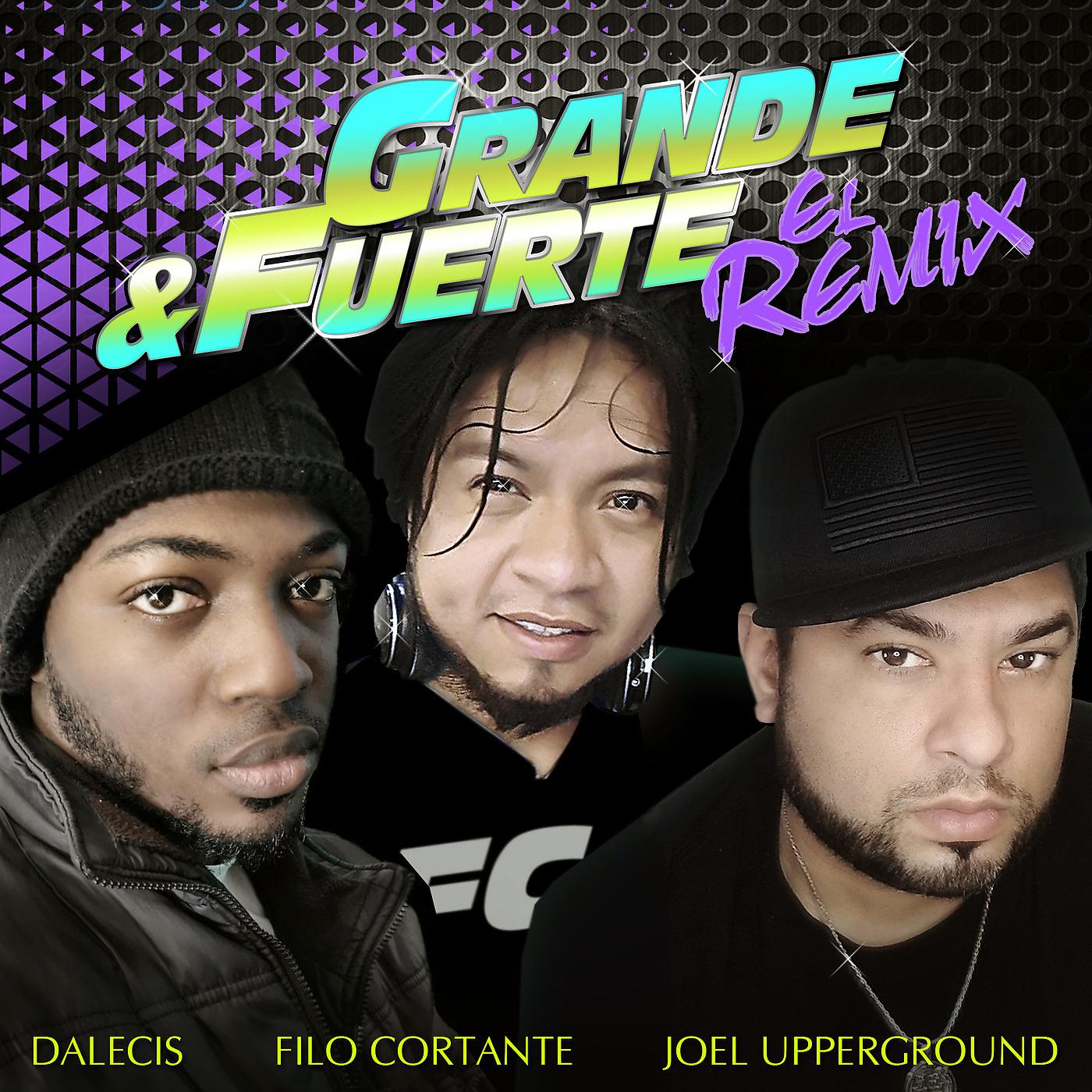 Постер альбома Grande & Fuerte Remix